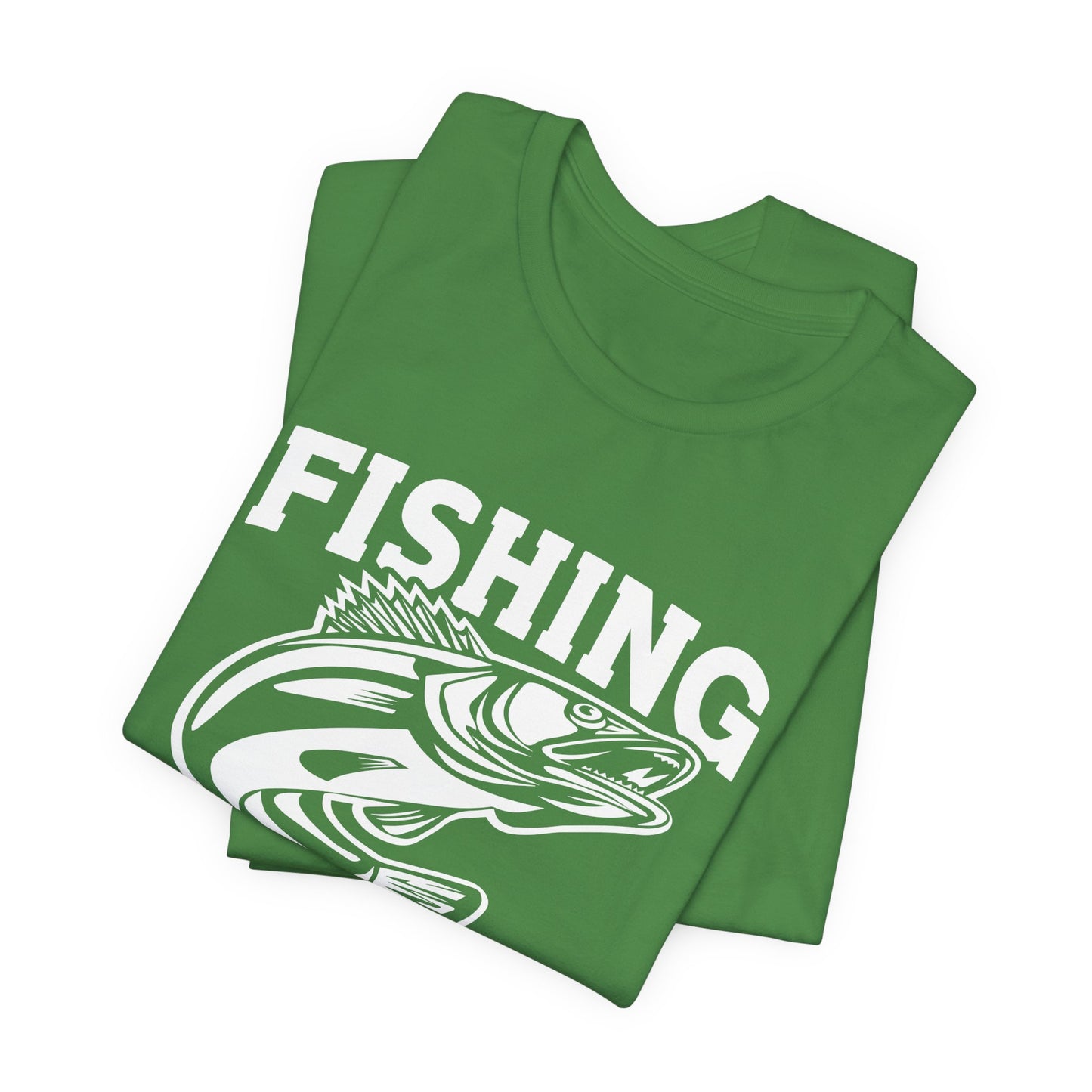 Fishing Is Not Just A Sport, It's A Way Of Life - Unisex Jersey Short Sleeve Tee - 14018