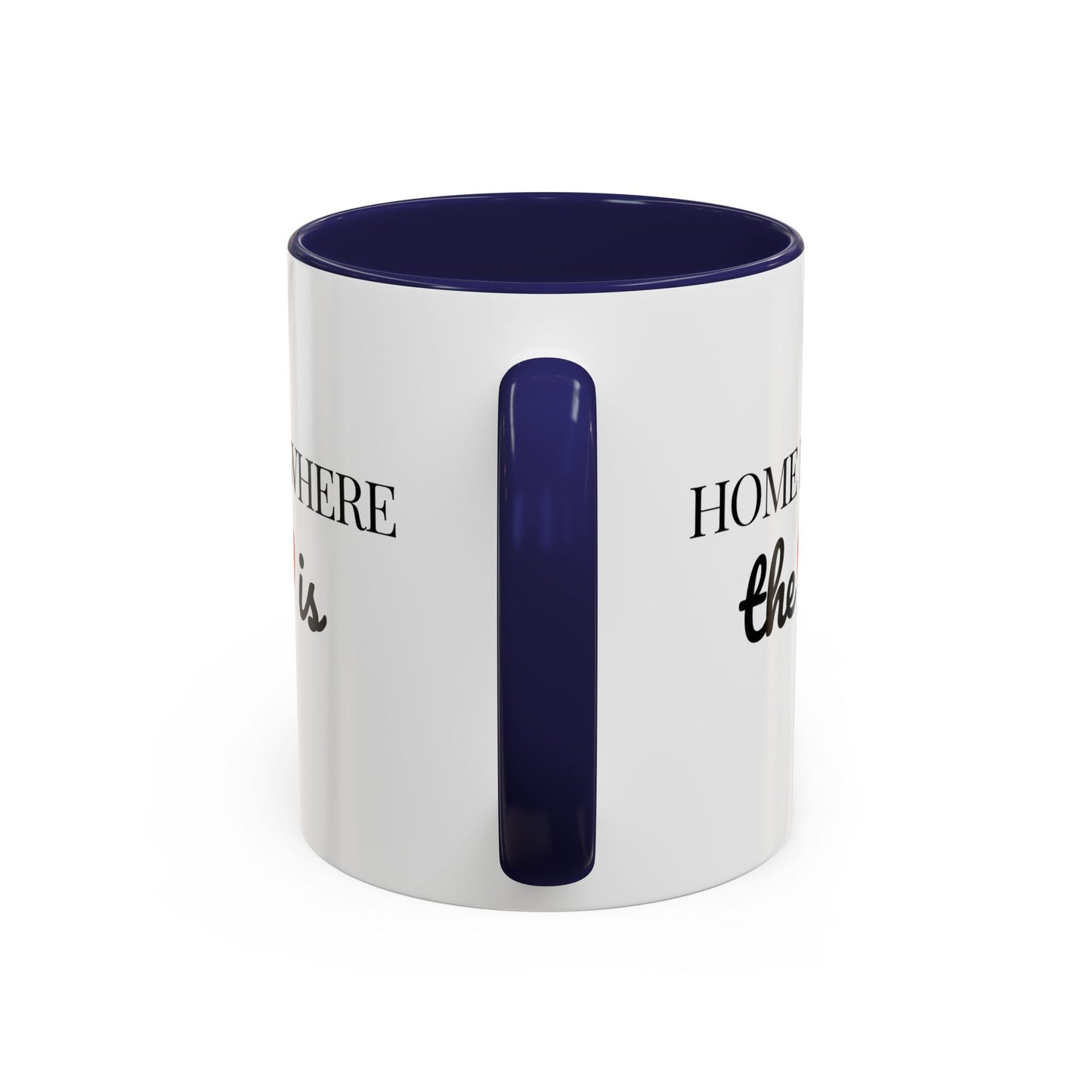 "Home is Where the Heart is" Coffee Mug —  Minimal Accent Ceramic Mug (11/15oz) - 14684