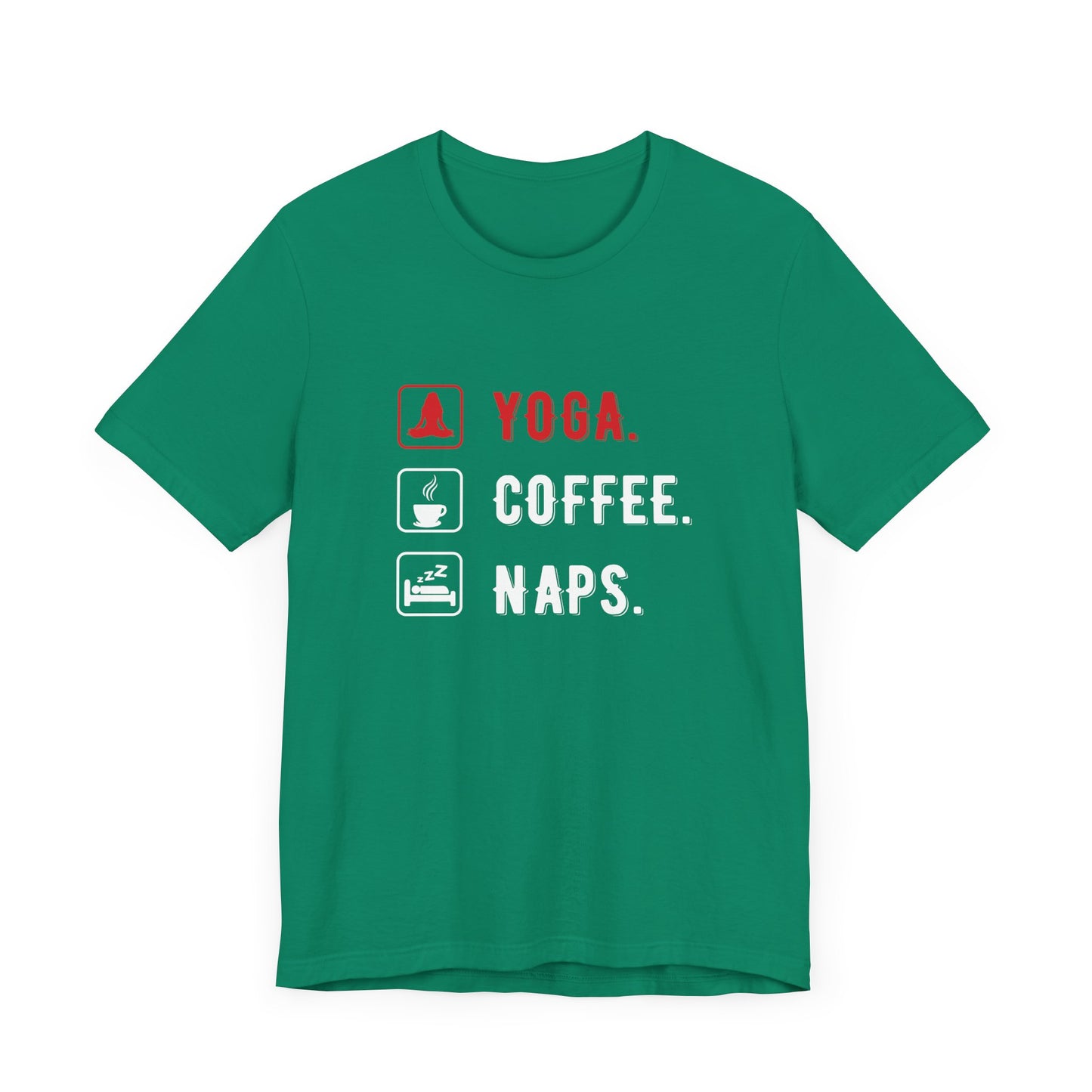 Yoga Coffee Naps - Unisex Jersey Short Sleeve Tee - 12159