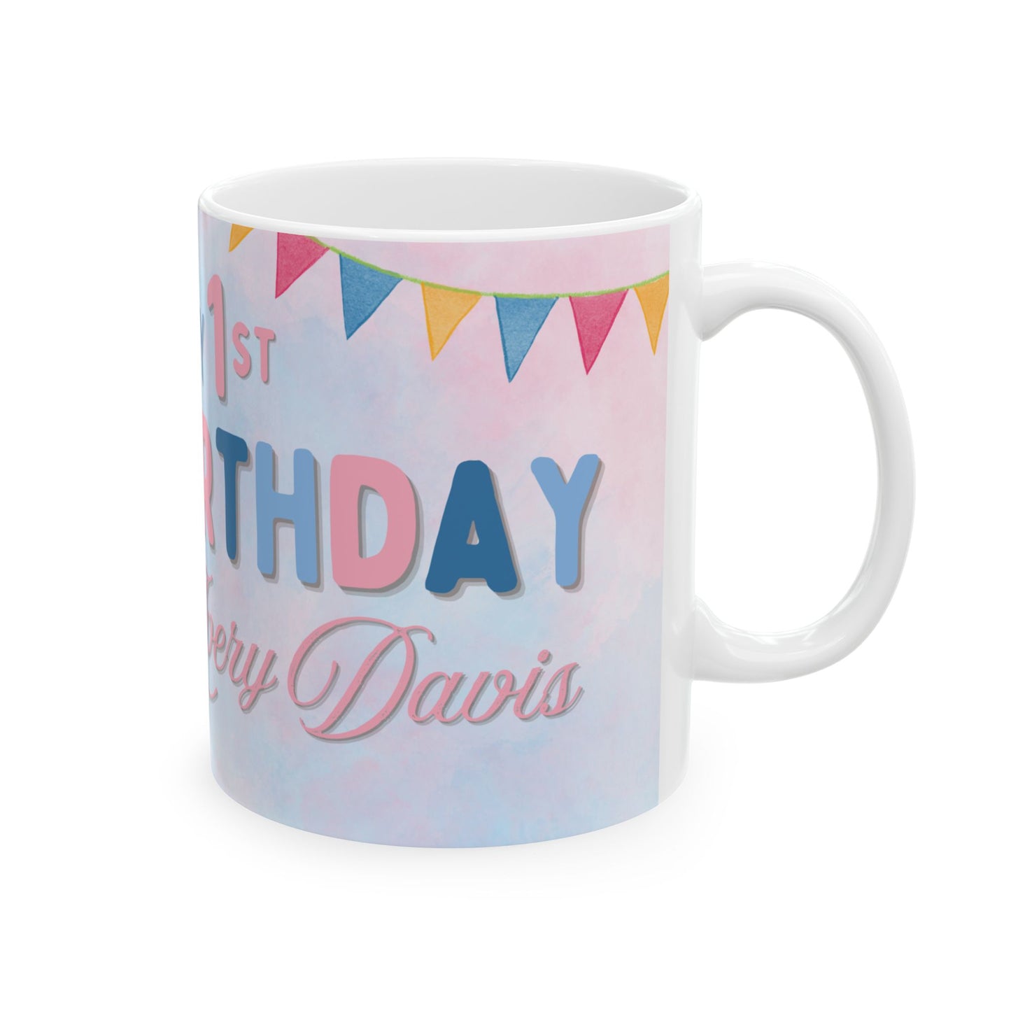 Happy Birthday Ceramic Mug, Customizable Gift, Party Favor, 1st Birthday Keepsake, Cute Bear Design - 13956