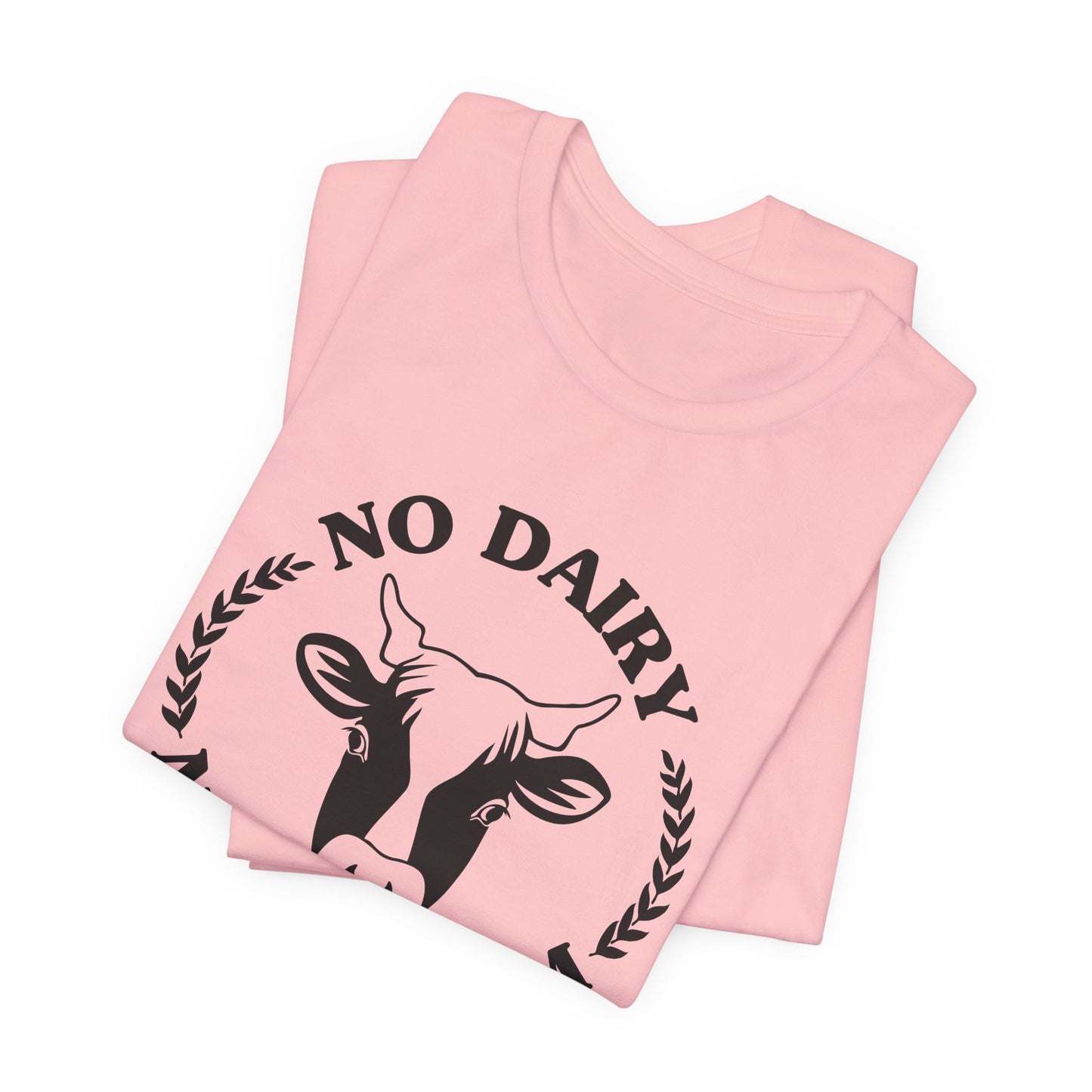 Vegan: No Diary No Problem - Unisex Jersey Short Sleeve Tee