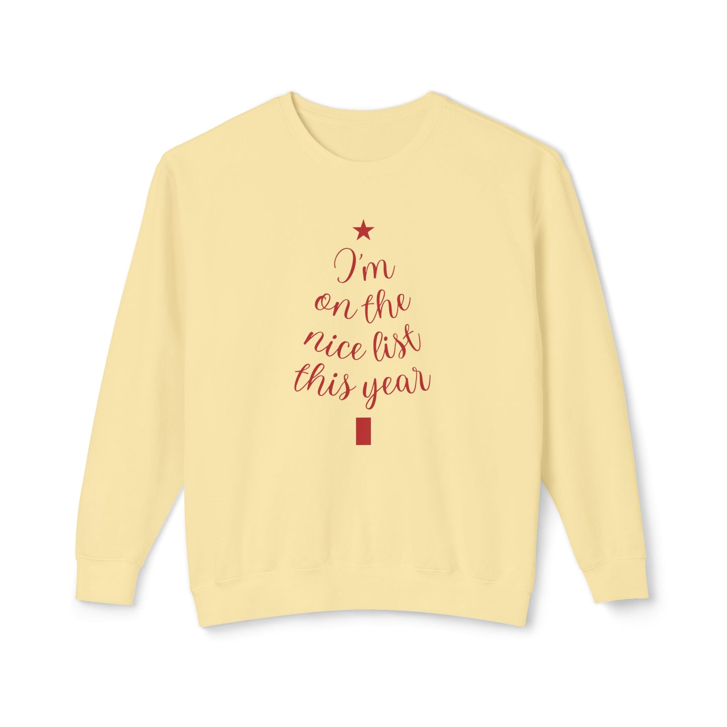 I am On the Nice List This Year - Unisex Lightweight Crewneck Sweatshirt - 10508