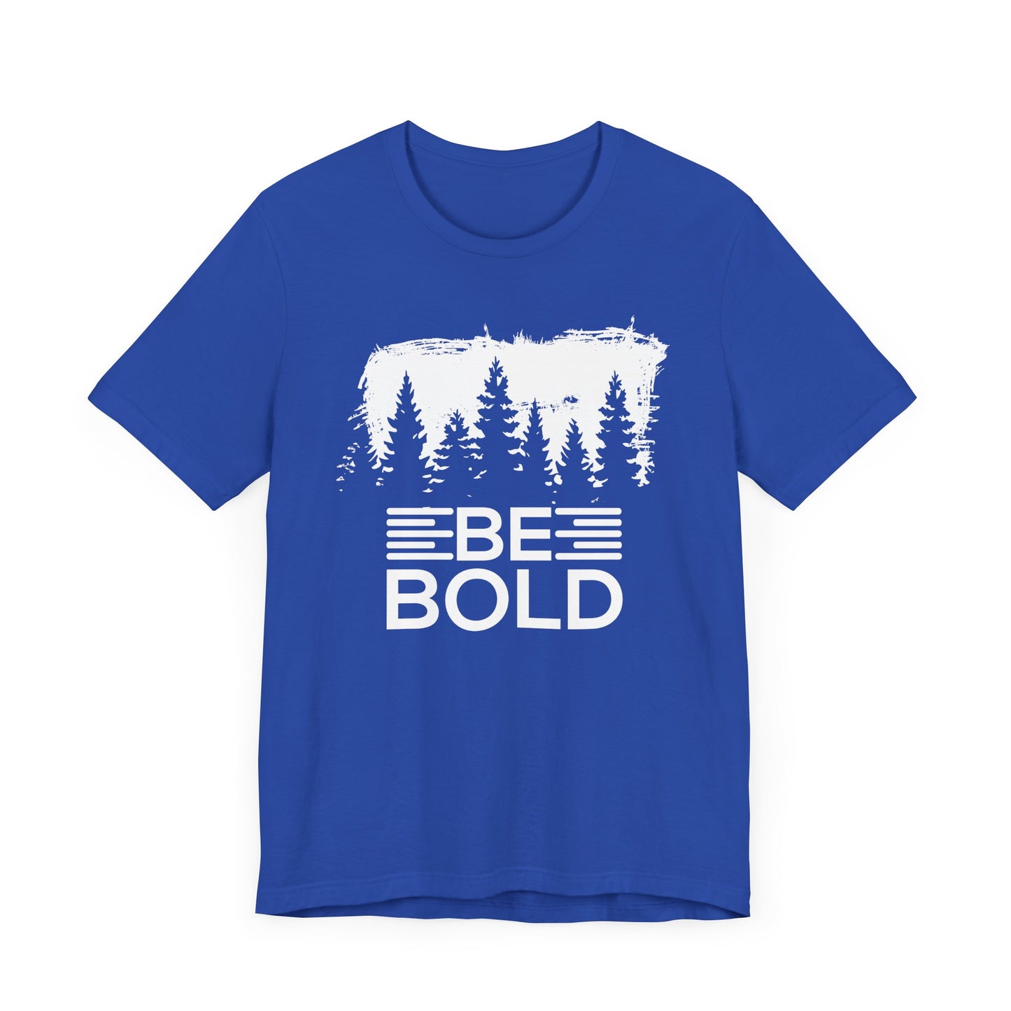 Motivational: Be Bold - Unisex Jersey Short Sleeve Tee - 12508