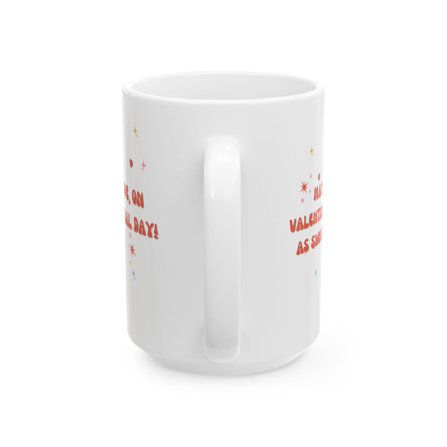 Happy Valentine's Day - Ceramic Mug, (11oz, 15oz) - 11501