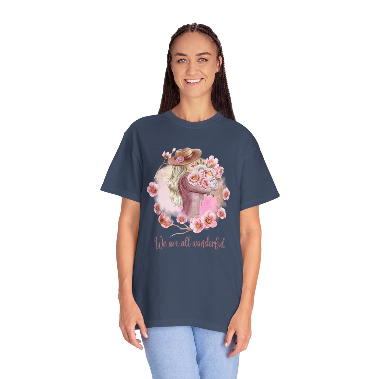 Women, We are All Wonderful - Unisex Garment-Dyed T-shirt - 11776