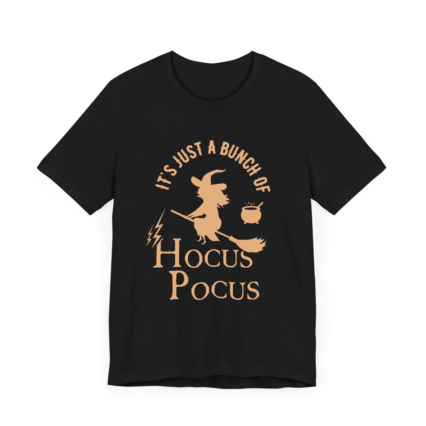 Halloween: It's Just A Bunch Of Hocus Focus - Unisex Jersey Short Sleeve Tee - 12925