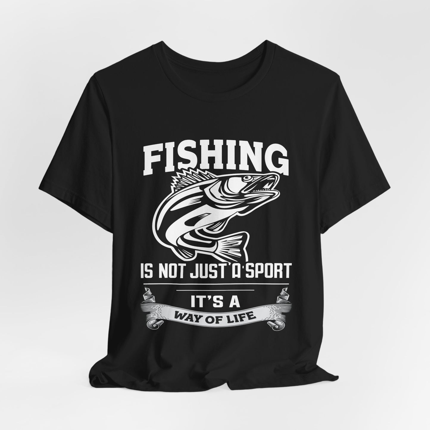 Fishing Is Not Just A Sport, It's A Way Of Life - Unisex Jersey Short Sleeve Tee - 14018