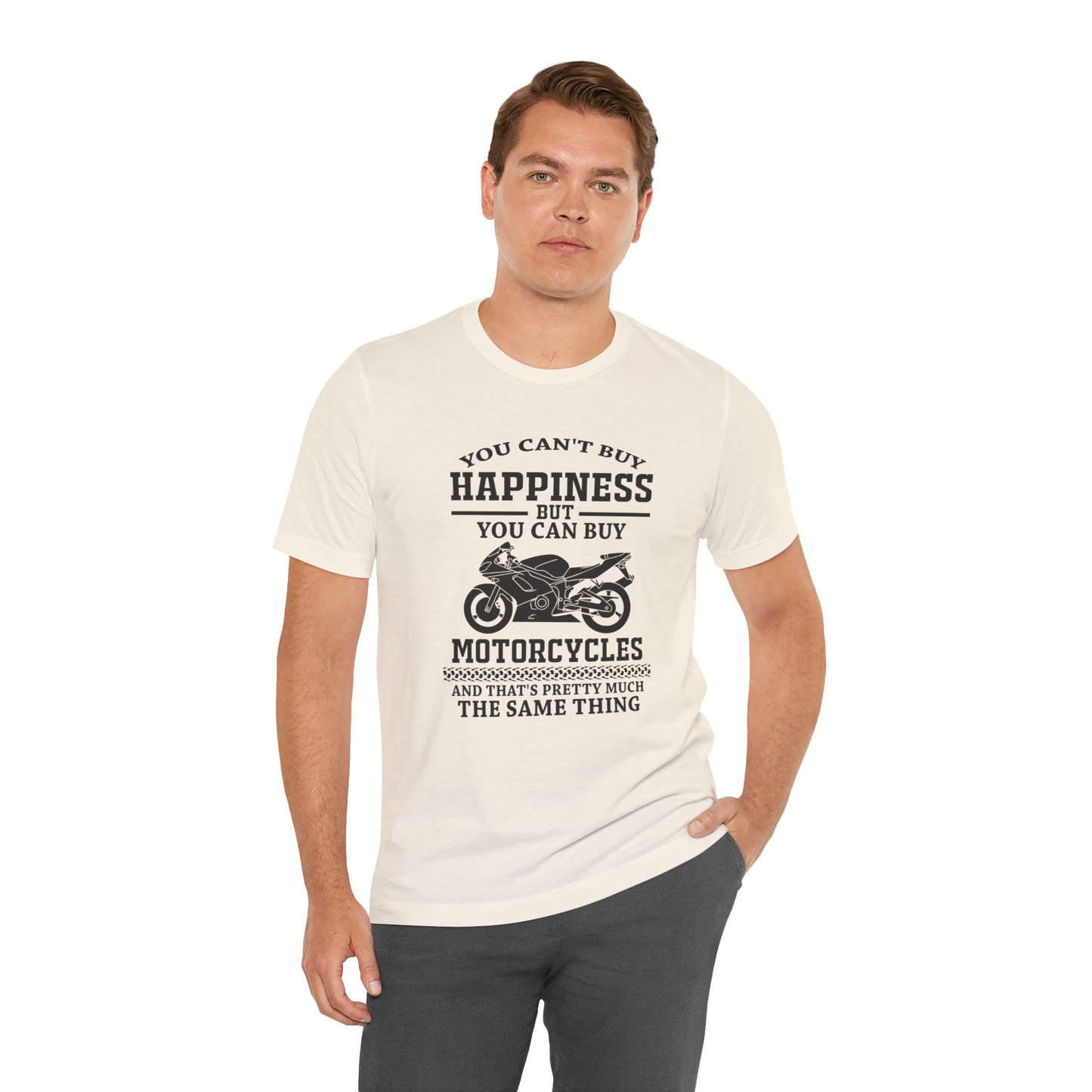 You Can't Buy Happiness But You Can Buy Motorcycles - Unisex Jersey Short Sleeve Tee