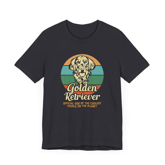 Golden Retriever - Official Dog of the  Coolest People on the Planet - Unisex Jersey Short Sleeve Tee