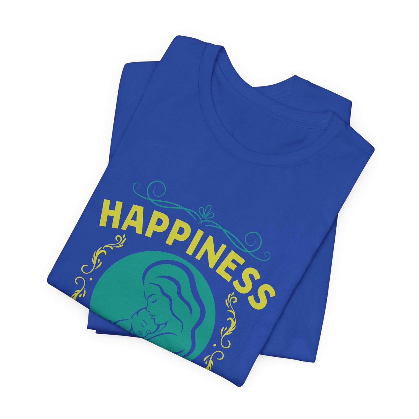 Happiness Is Being A Mom - Unisex Jersey Short Sleeve Tee