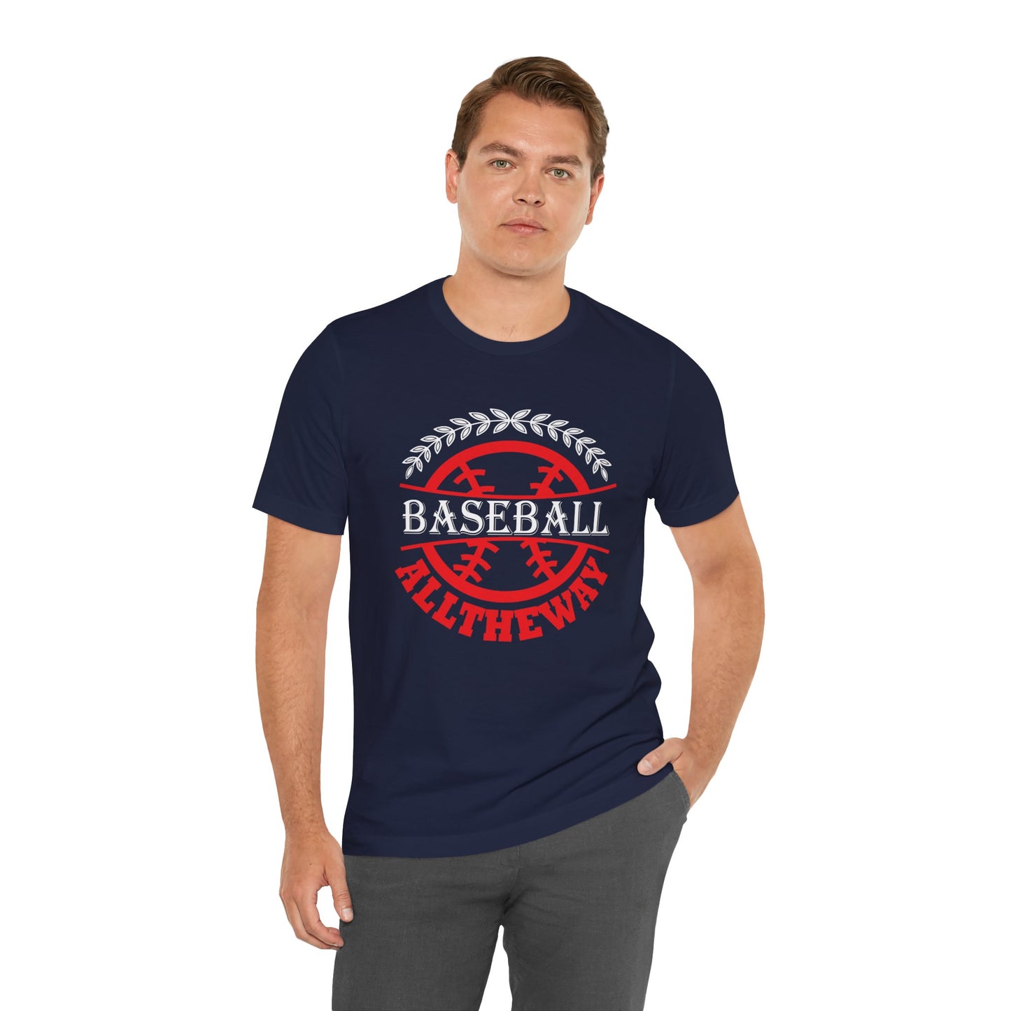 Baseball:  All The Way - Unisex Jersey Short Sleeve Tee