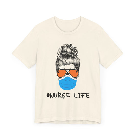 Nurse Life - Unisex Jersey Short Sleeve Tee - 13355
