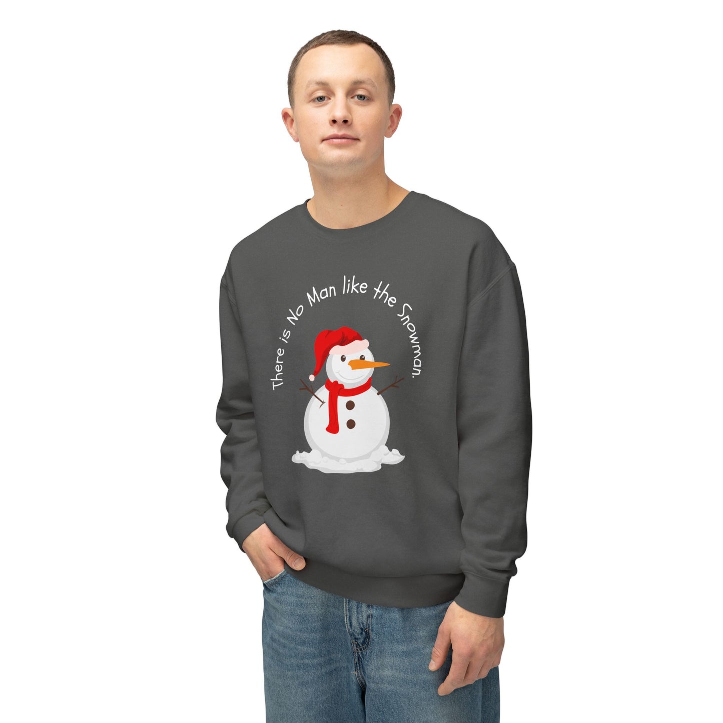 There is No Man Like Snowman - Unisex Lightweight Crewneck Sweatshirt