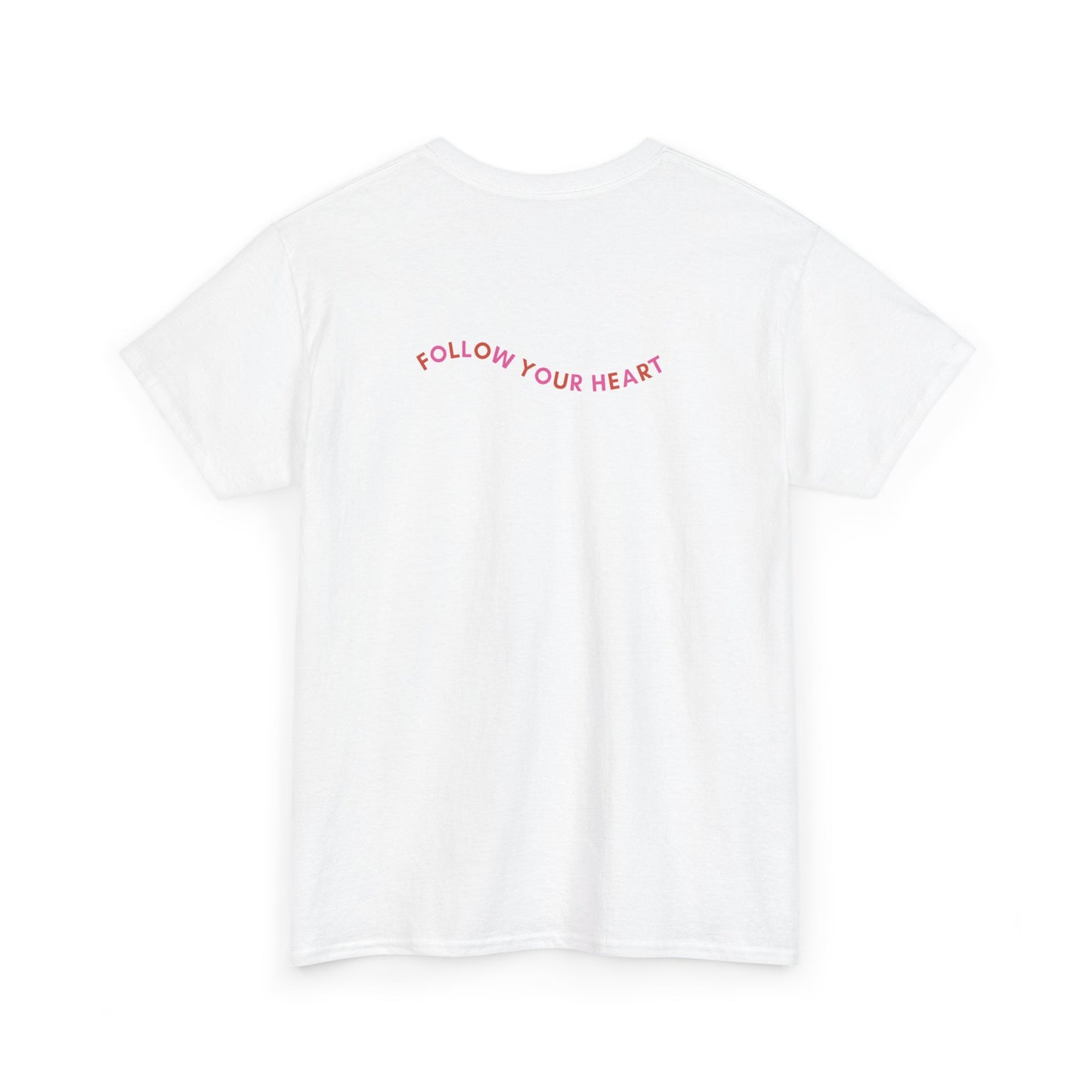 Follow Your Heart - Unisex Heavy Cotton Tee - 11445