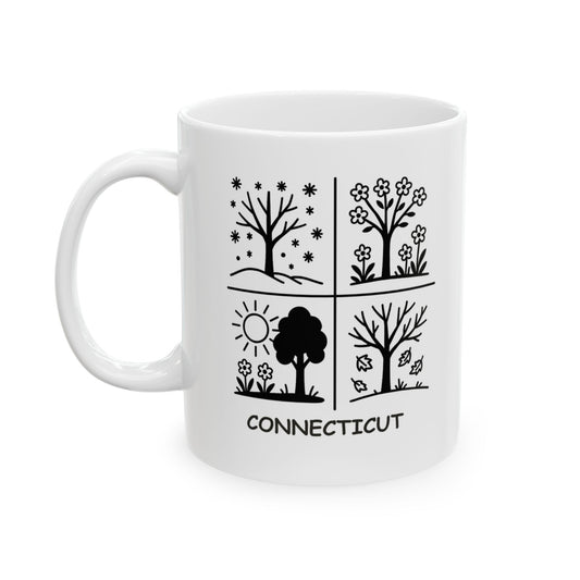 "Connecticut: The only state where you can experience all four seasons in one week." Ceramic Coffee Mug - 13823