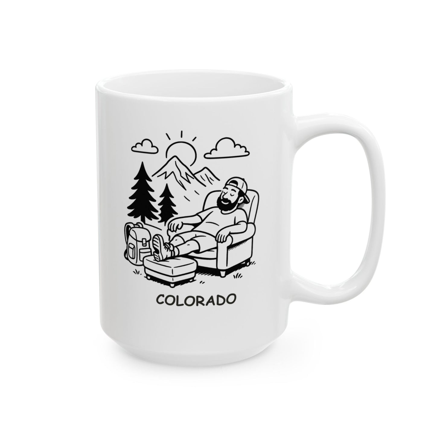 "In Colorado, ‘lazy’ means a rest day between your adventures." Ceramic Mug - 13606