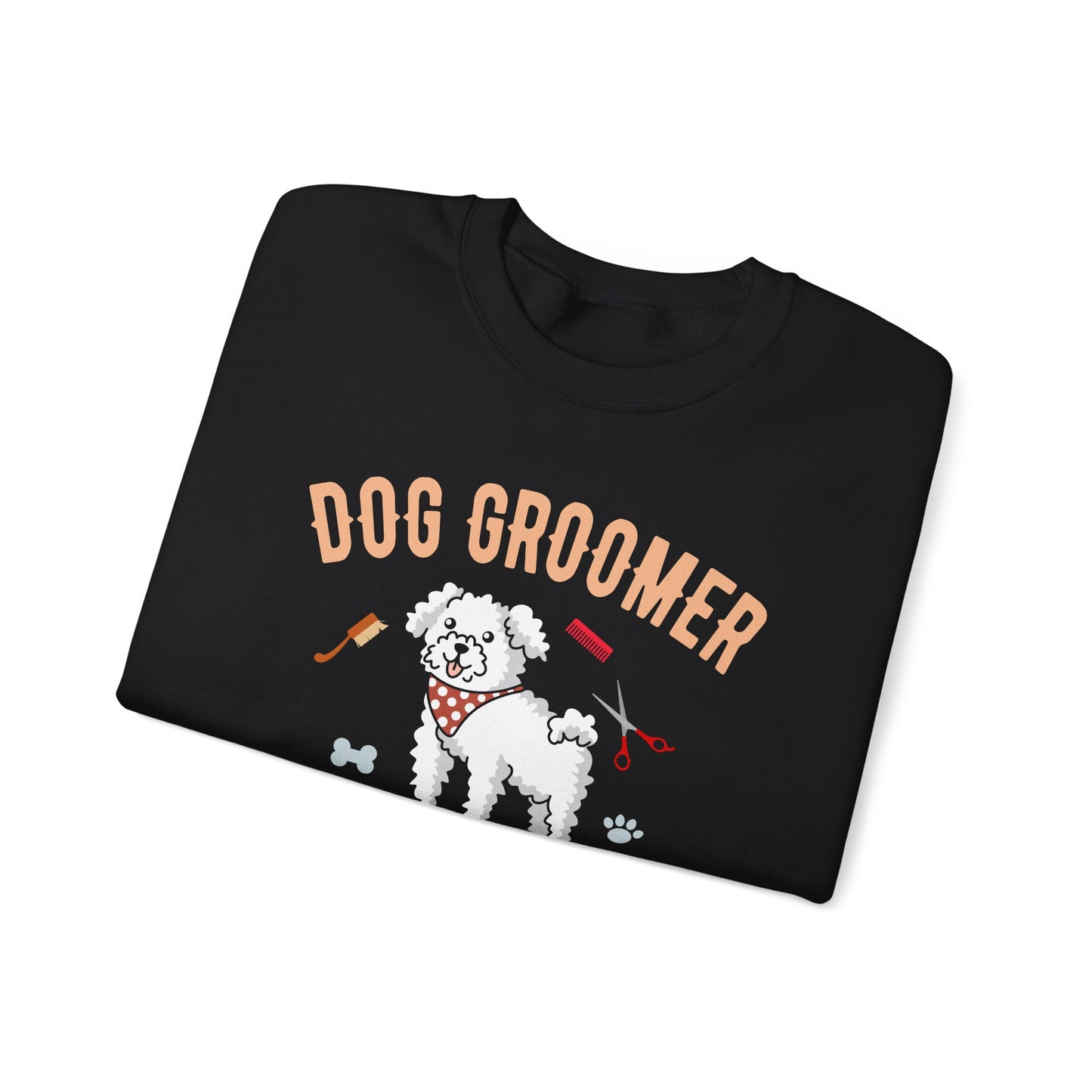 Dog Groomer, I Work Harder Than an Ugly Stripper - Unisex Heavy Blend™ Crewneck Sweatshirt