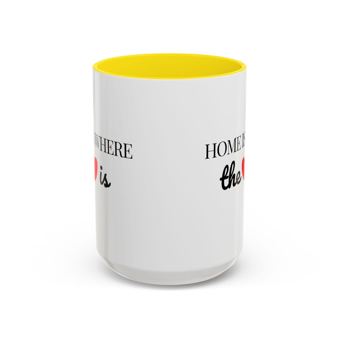 "Home is Where the Heart is" Coffee Mug —  Minimal Accent Ceramic Mug (11/15oz) - 14684