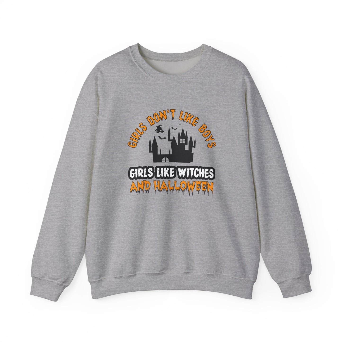 Girls Don't Like Boys. Girls Like Witches and Halloween - Unisex Heavy Blend™ Crewneck Sweatshirt - 12316