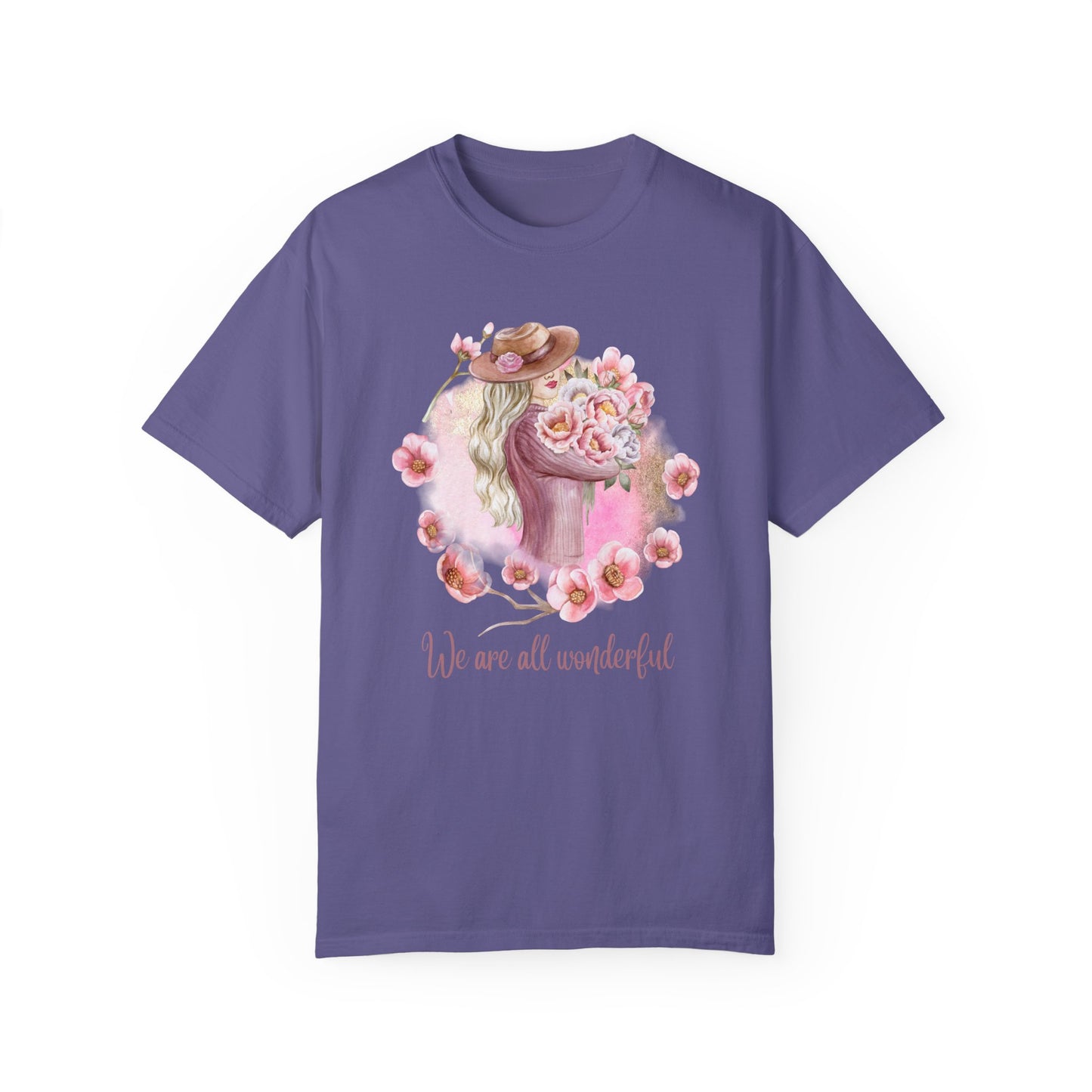 Women, We are All Wonderful - Unisex Garment-Dyed T-shirt - 11776