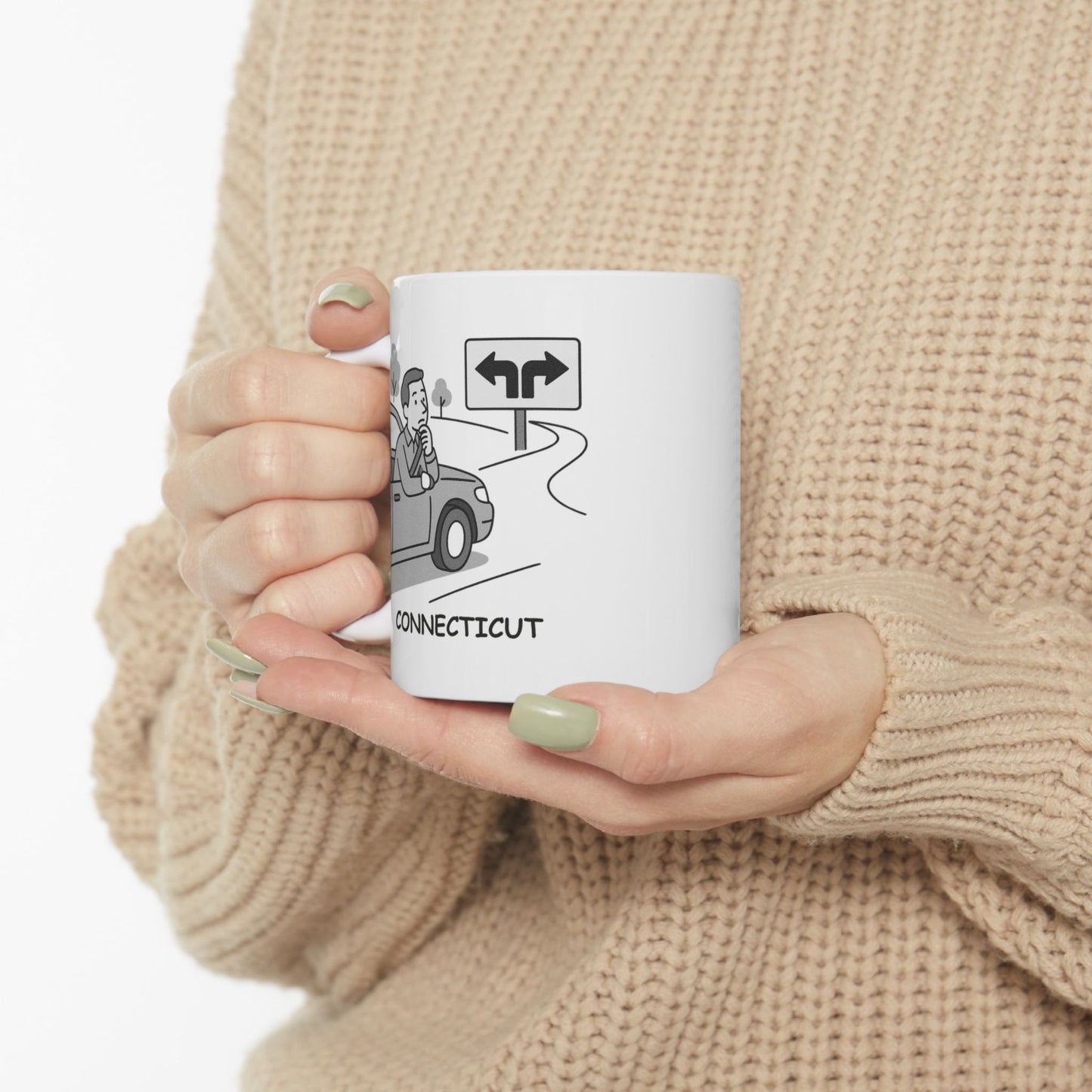 "In Connecticut, every street is a shortcut—until it’s not." Ceramic Mug - 13830