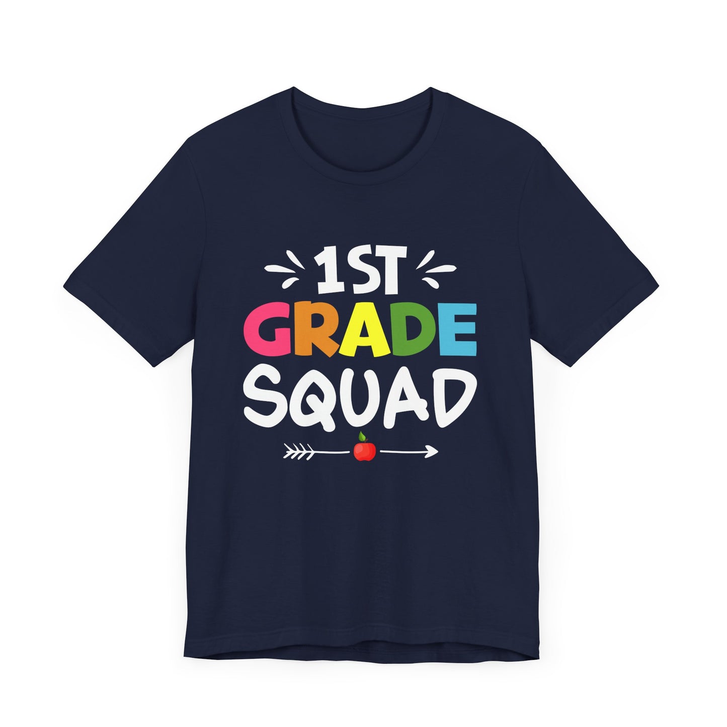 Teacher: 1st Grade Squad - Unisex Jersey Short Sleeve Tee - 13482