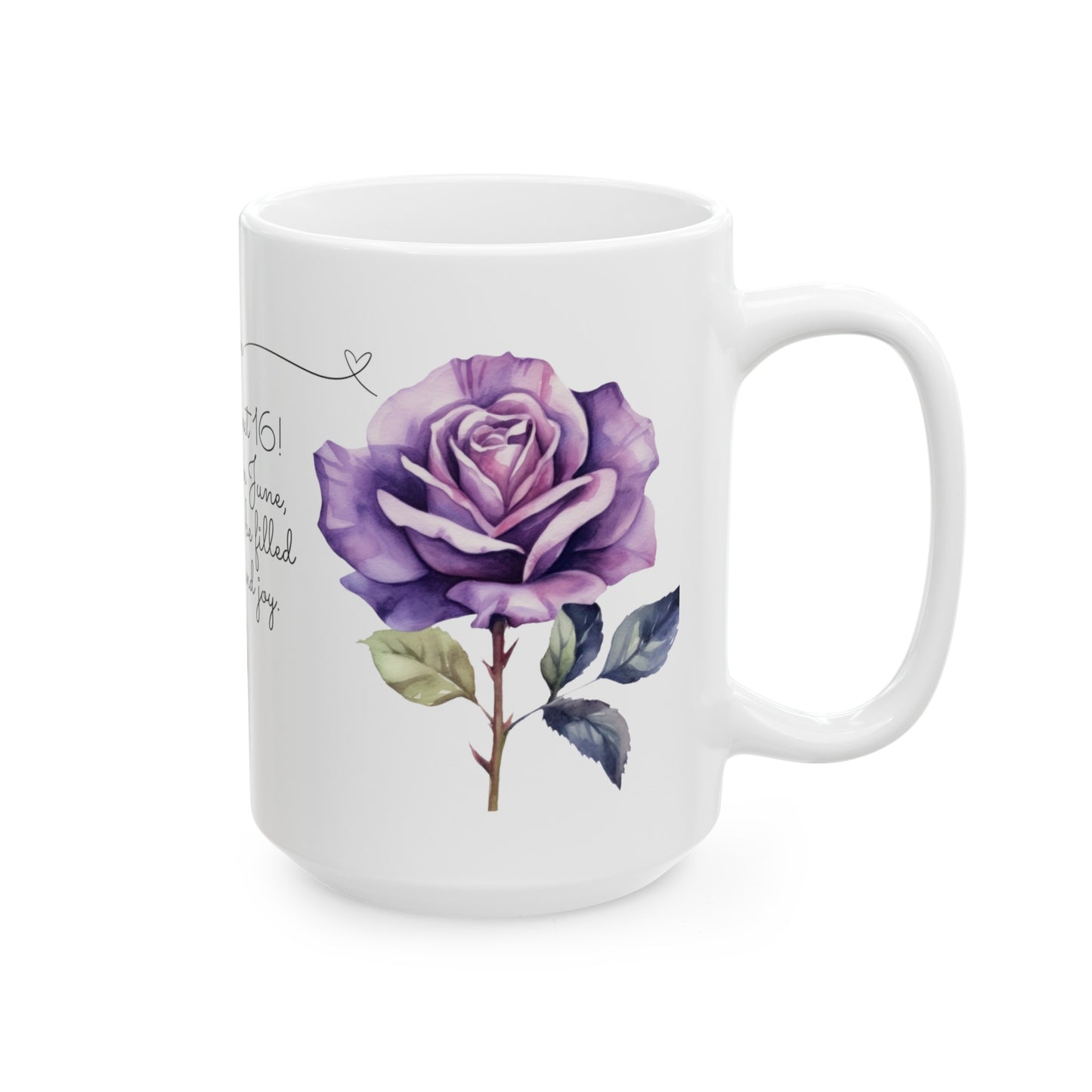 Sweet 16, June, Roses, Customized Ceramic Mug, (11oz, 15oz)