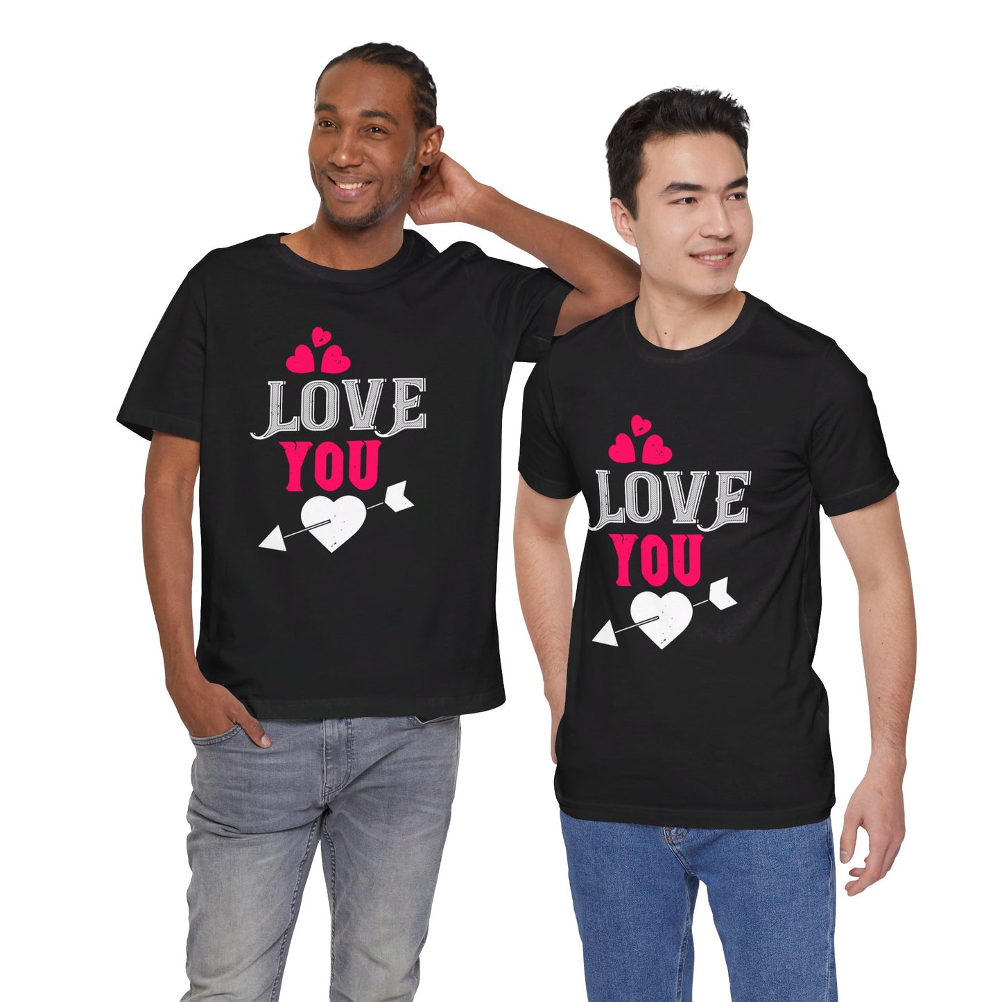 Love You - Unisex Jersey Short Sleeve Tee