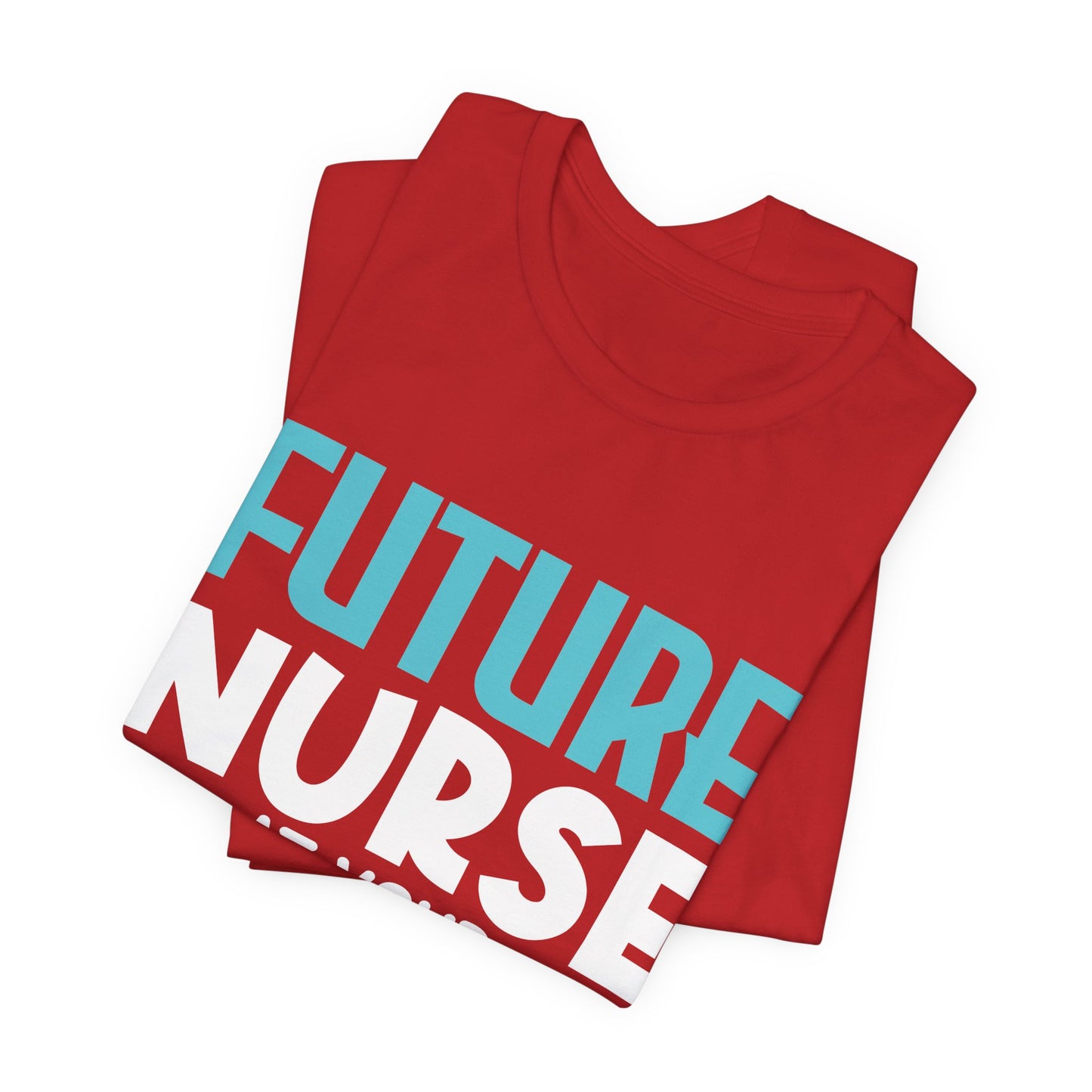 Future Nurse, At Your Service - Unisex Jersey Short Sleeve Tee - 13270