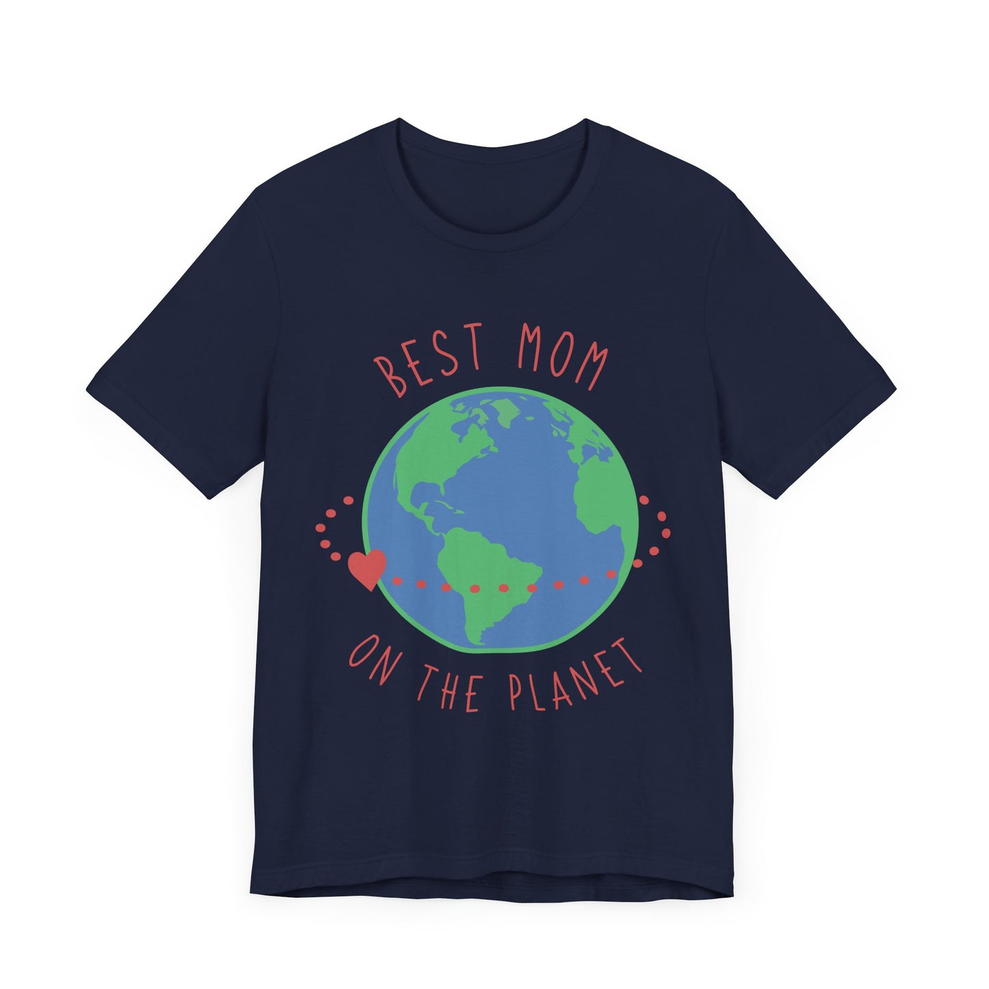 Best Mom On The Planet - Unisex Jersey Short Sleeve Tee - 12983