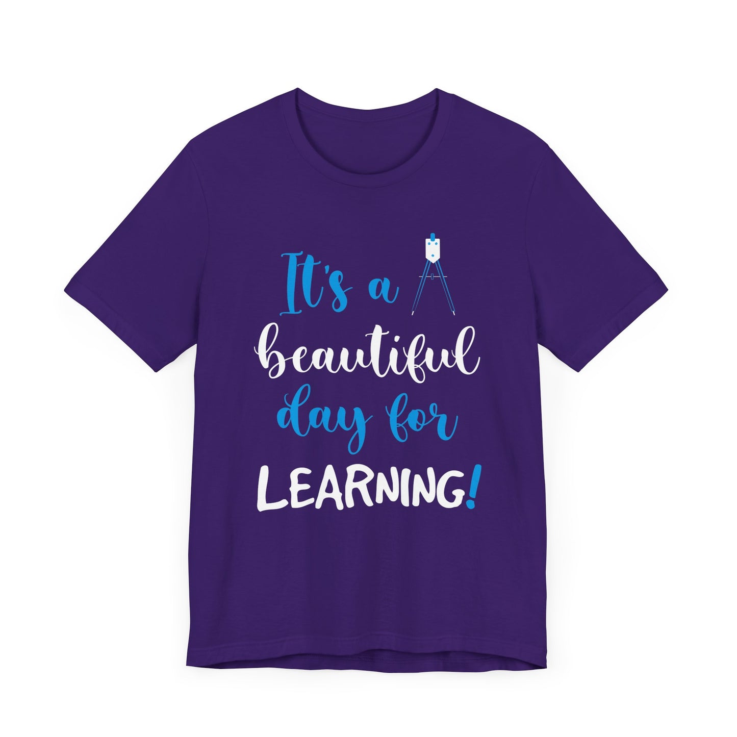 Teacher: It's A Beautiful Day For Learning! - Unisex Jersey Short Sleeve Tee