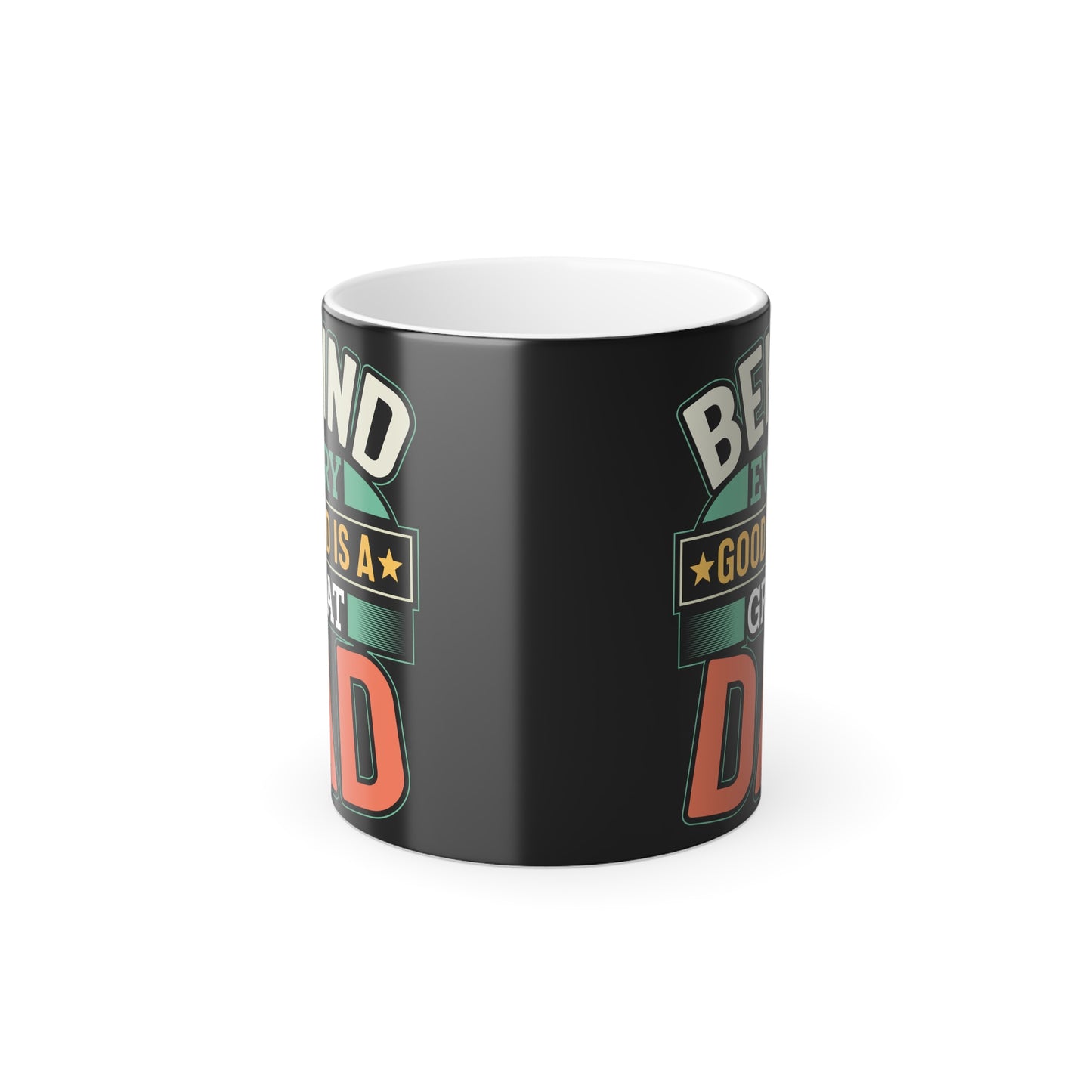 Behind Every Good Kid Is A Great Dad - Color Morphing Mug, 11oz - 12936