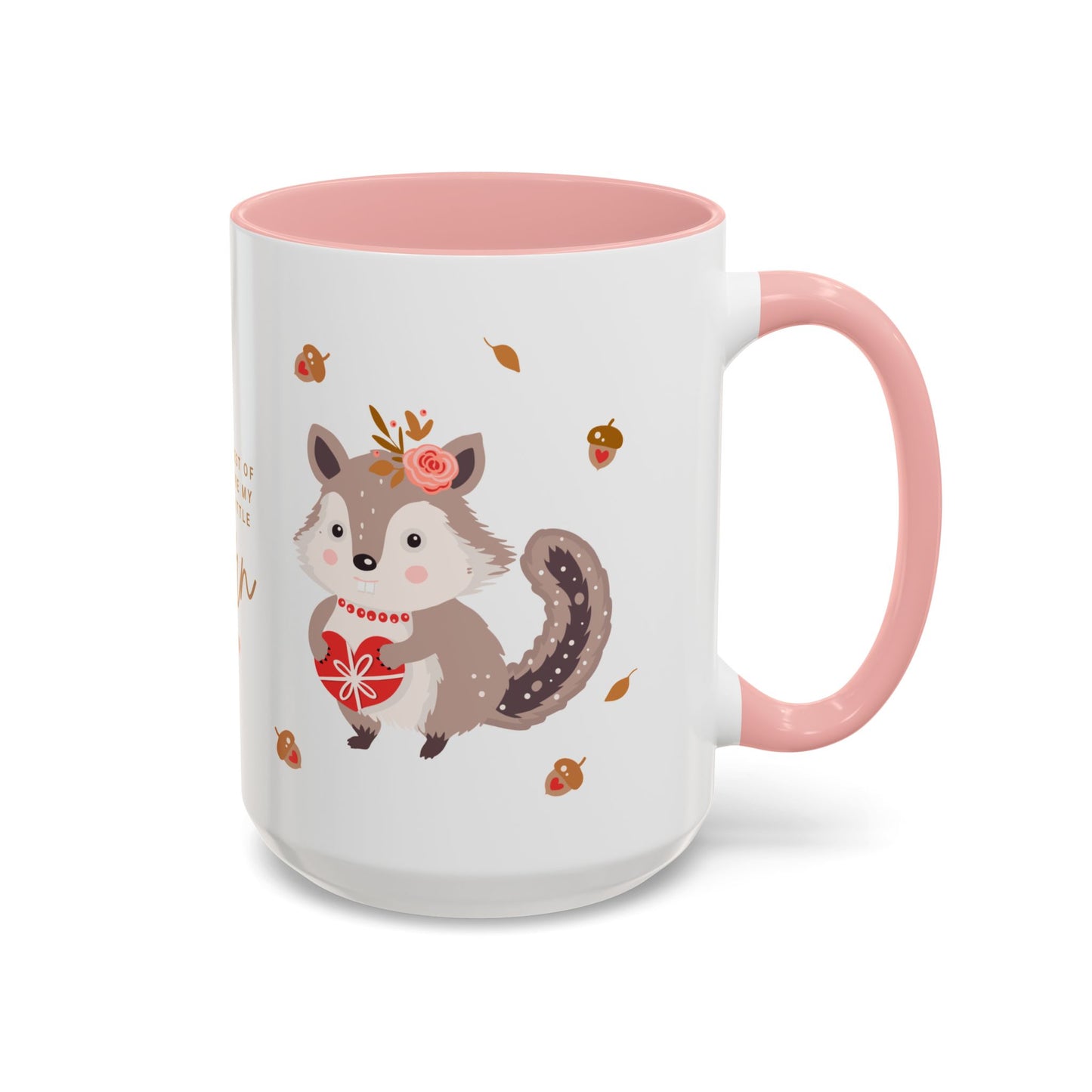 In The Forest Of Love, You're My Favorite Little Acorn - Accent Coffee Mug (11, 15oz) - 10858
