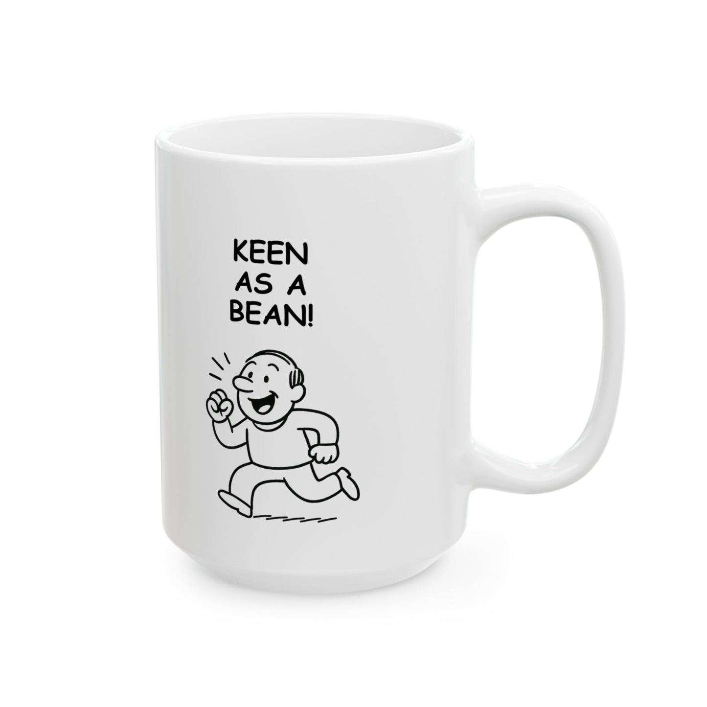 “Keen as a bean!” Ceramic Mug - 12881