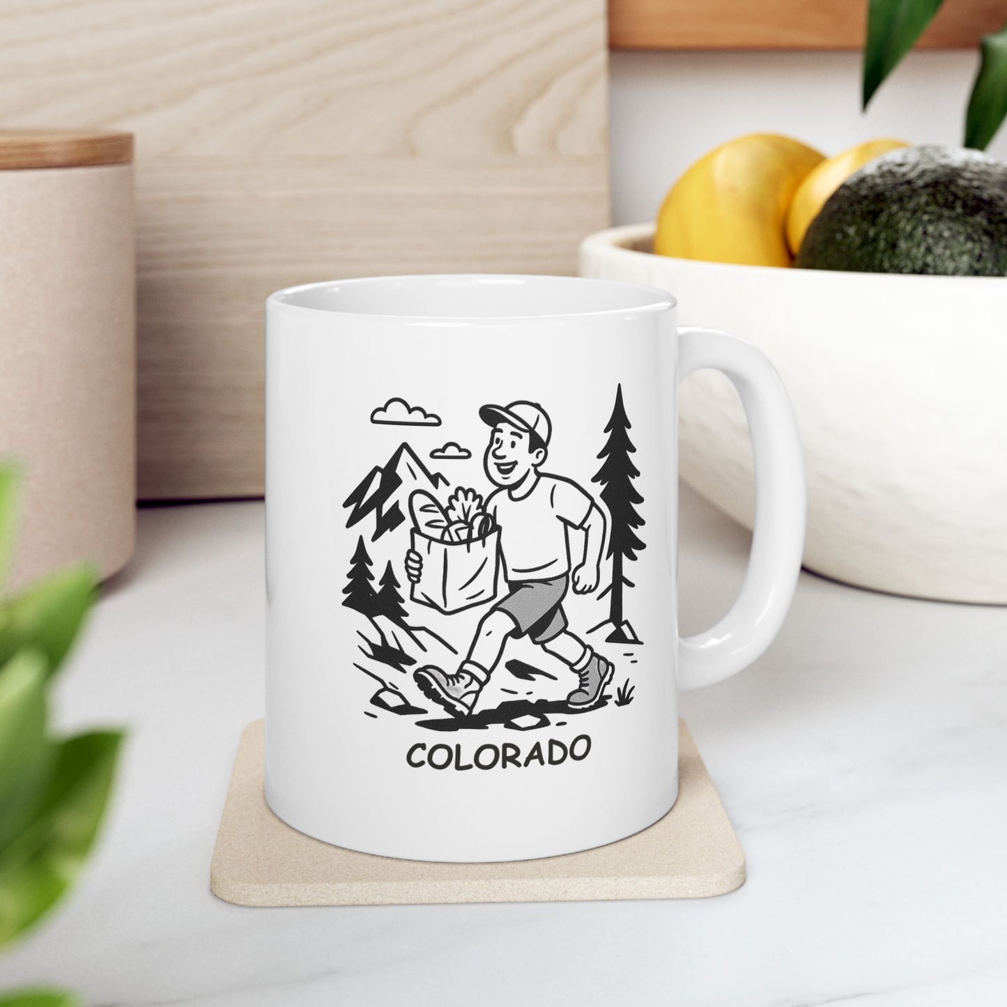 "Colorado: Where a trip to the store is an adventure and a workout." Ceramic Mug - 13609
