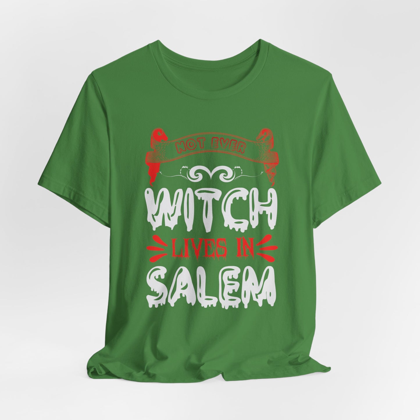 Not Every Witch Lives in Salem - Unisex Jersey Short Sleeve Tee