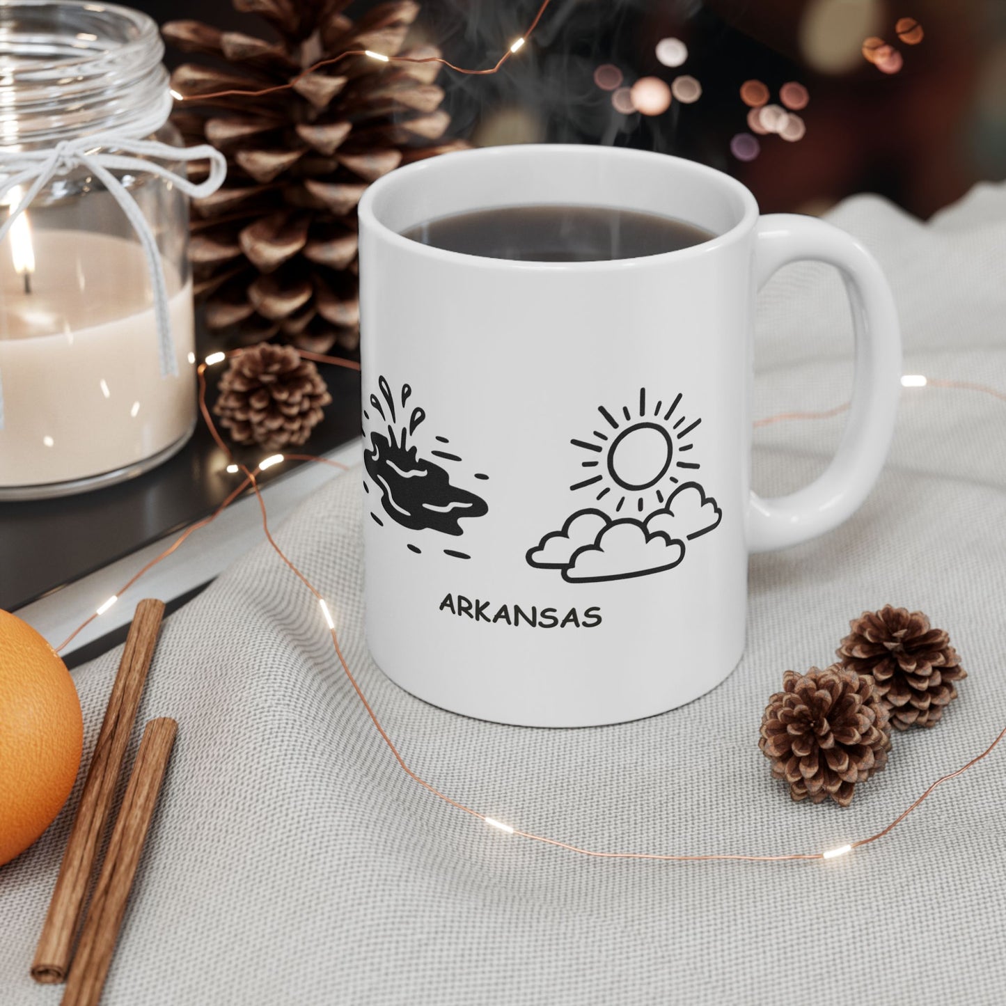 "In Arkansas, we have two seasons: ‘muddy’ and ‘sunny.’" Ceramic Mug - 13366