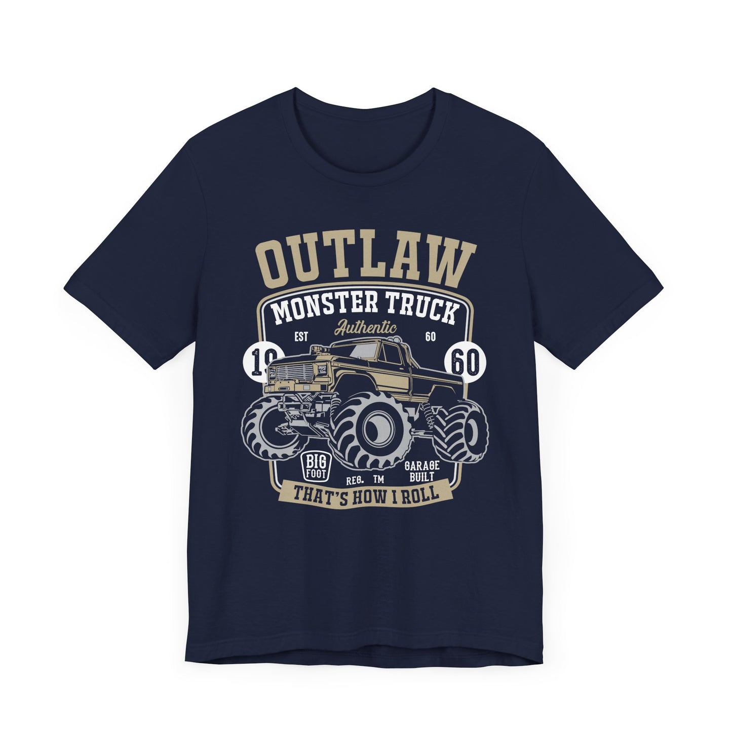 Outlaw, Monster Truck, 1960, That's How I Roll - Unisex Jersey Short Sleeve Tee - 12578