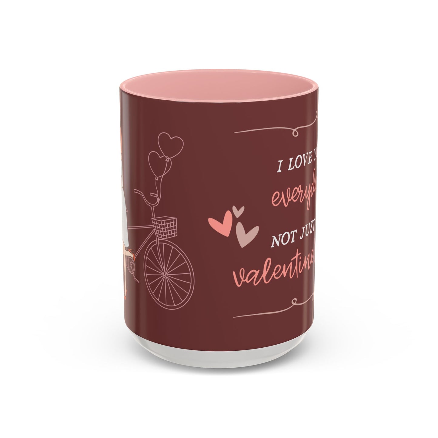 Couple, I Love You Every Day, Not Just On Valentine's Day - Accent Coffee Mug (11, 15oz) - 11134