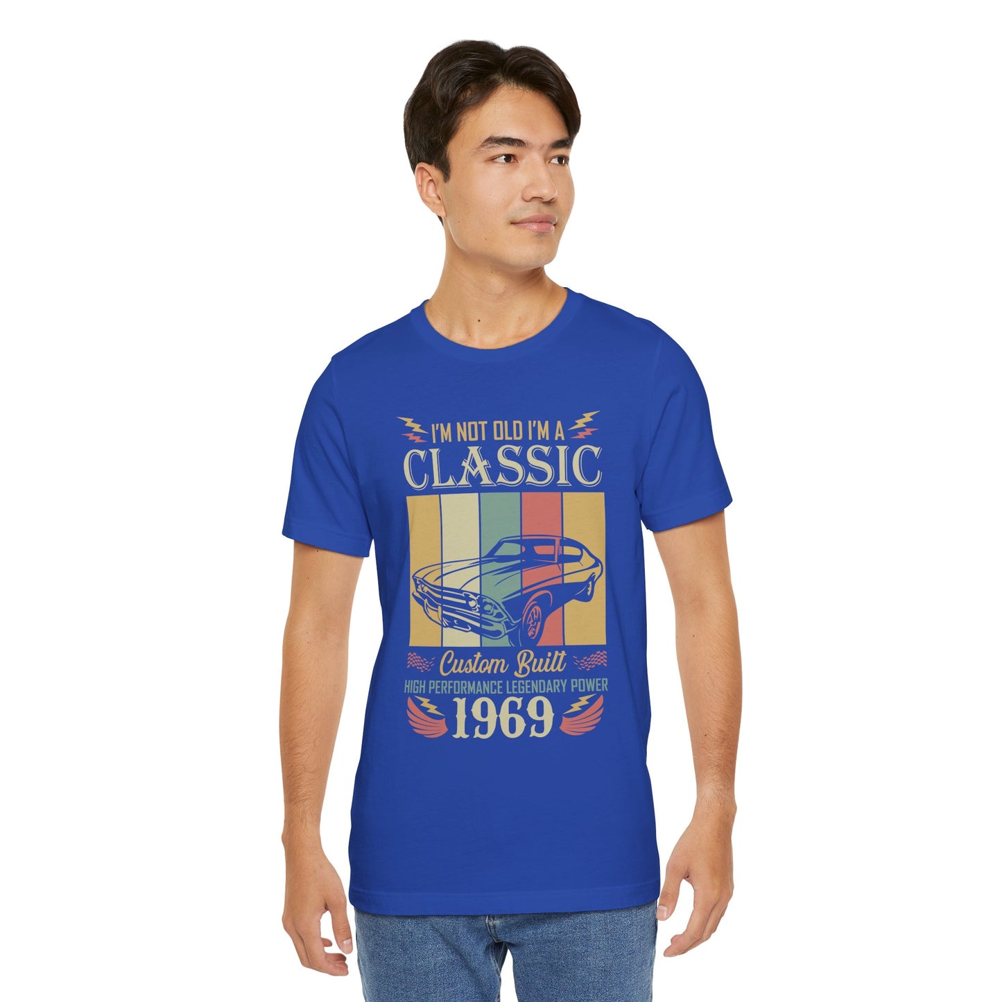 I'm Not Old, I'm Classic - Unisex Jersey Short Sleeve Tee - 13031