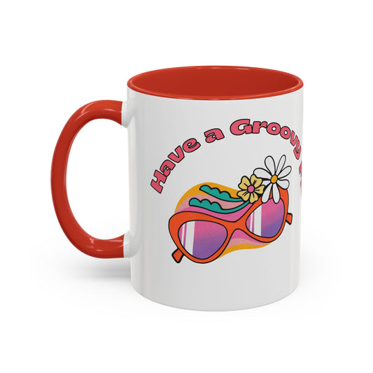 Have a Groovy & Flowery Kinda Day - Accent Coffee Mug (11, 15oz) - 10899