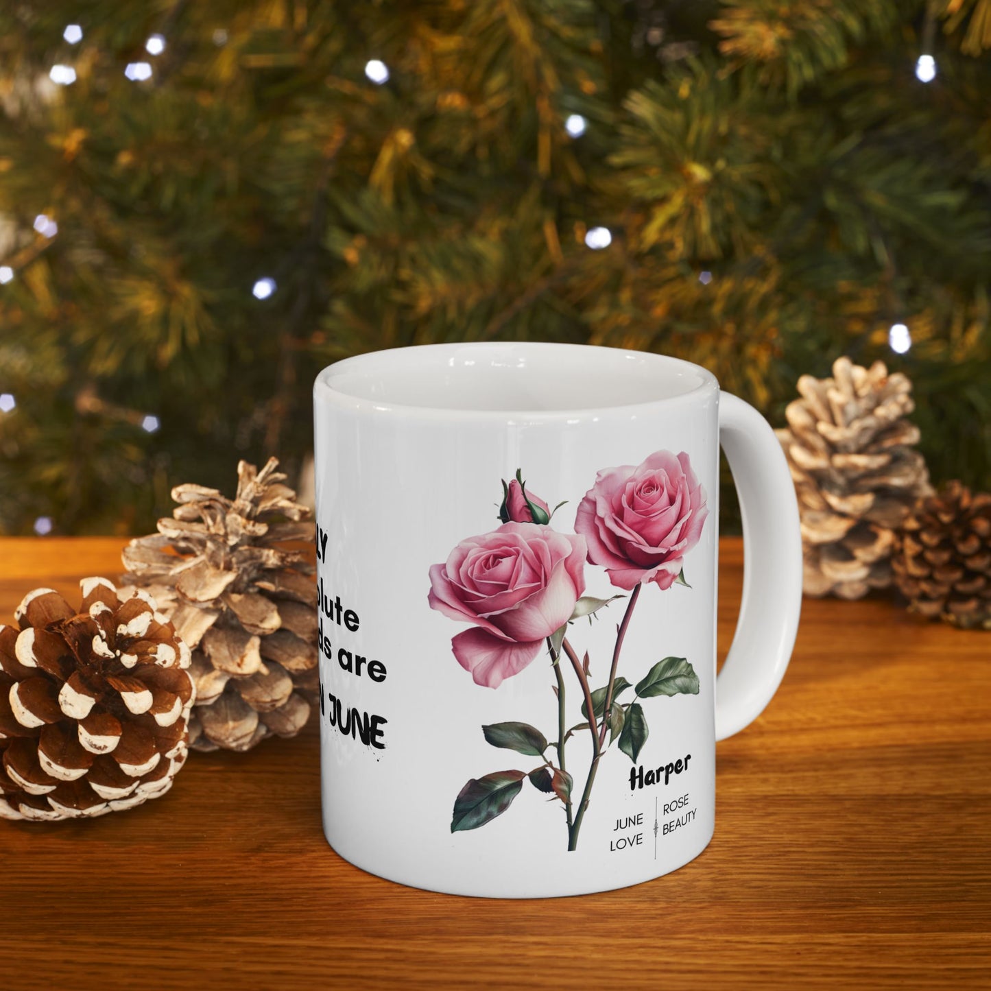 Happy Birthday: Only Absolute Legends Are Born In June, Pink Roses, Customizable - Ceramic Mug, (11oz, 15oz)