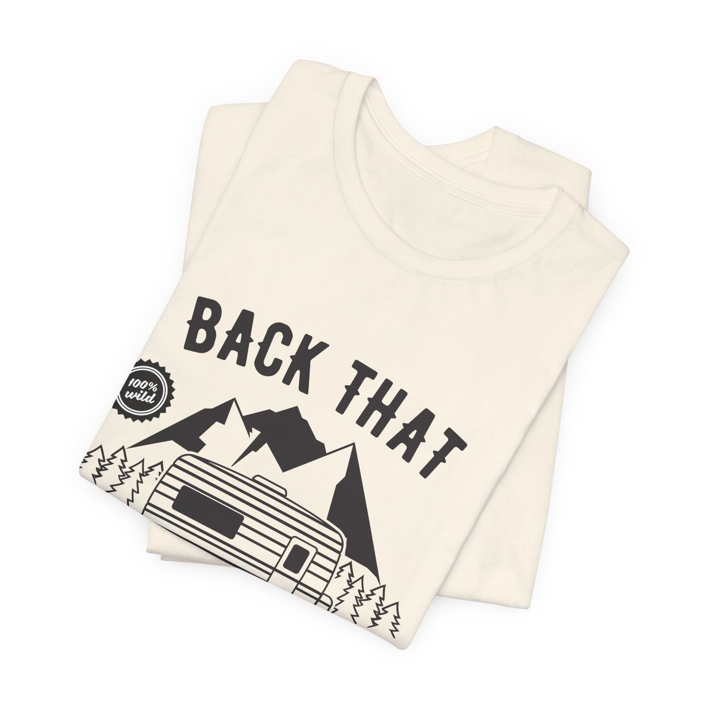 Camping: Back That, Thing Up - Unisex Jersey Short Sleeve Tee