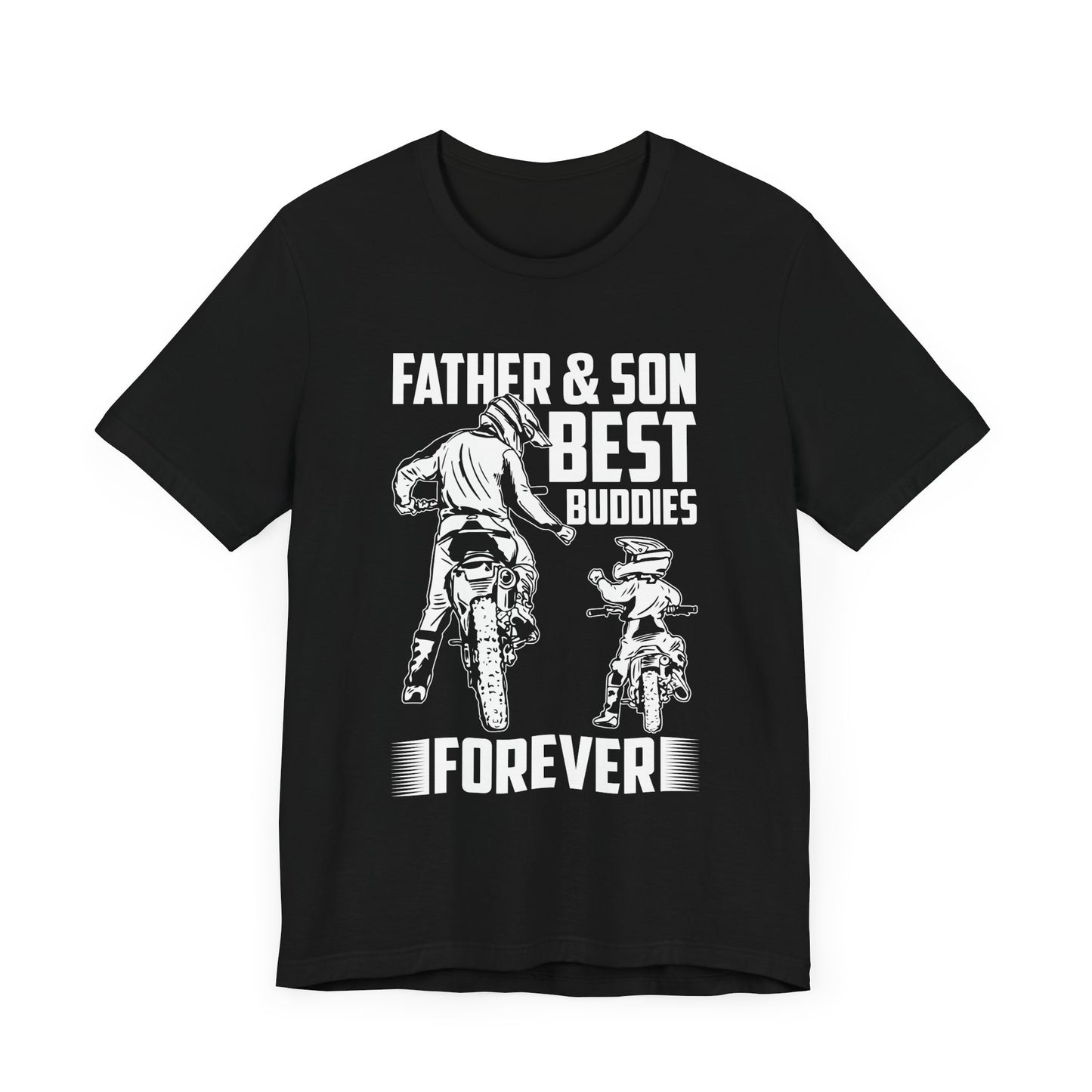 Father & Son, Best Buddies Forever - Unisex Jersey Short Sleeve Tee - 13710