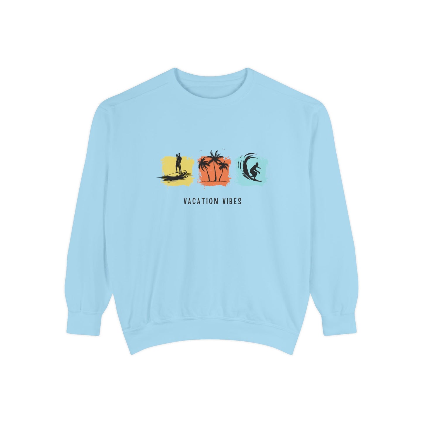 Vacation Vibes - Unisex Garment-Dyed Sweatshirt - 10485