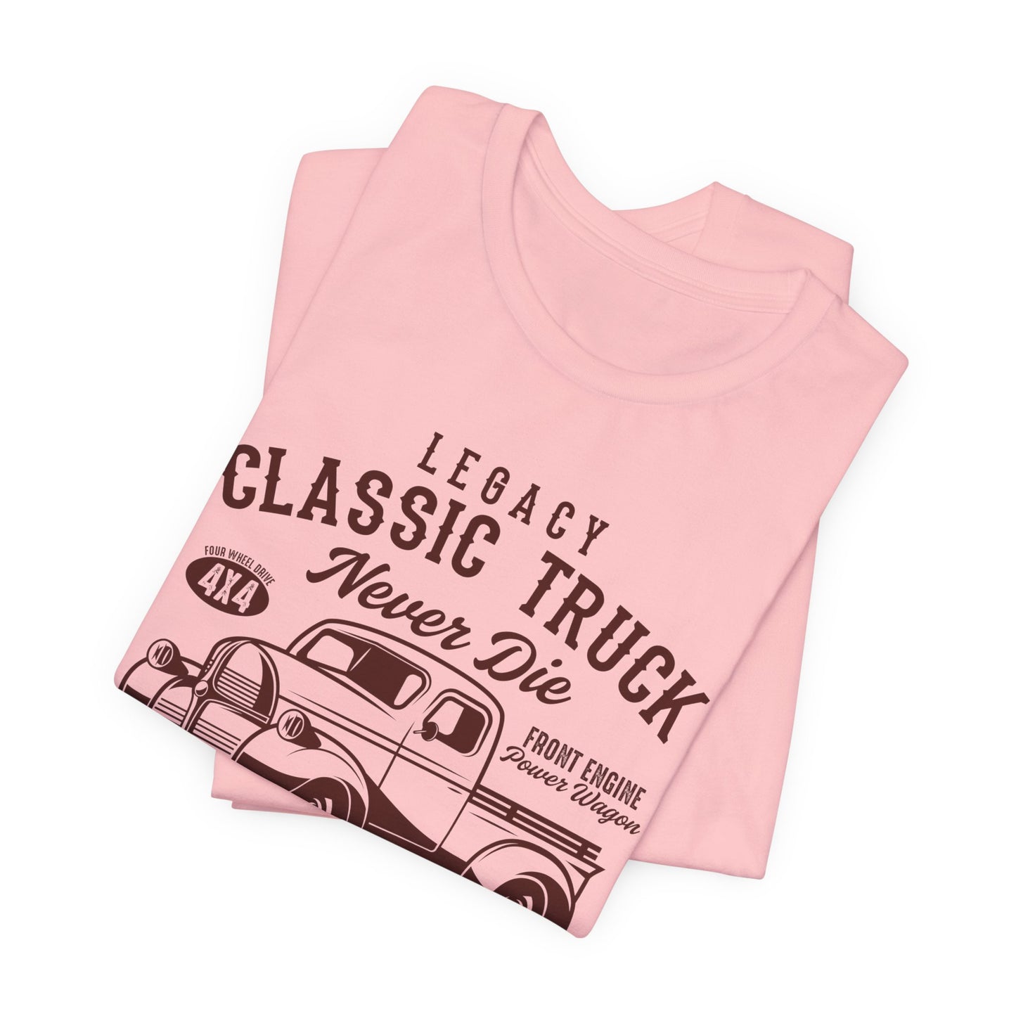 Legacy Classic Truck Never Die - Unisex Jersey Short Sleeve Tee - 12898