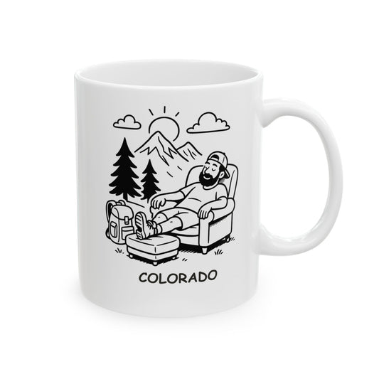 "In Colorado, ‘lazy’ means a rest day between your adventures." Ceramic Mug - 13606