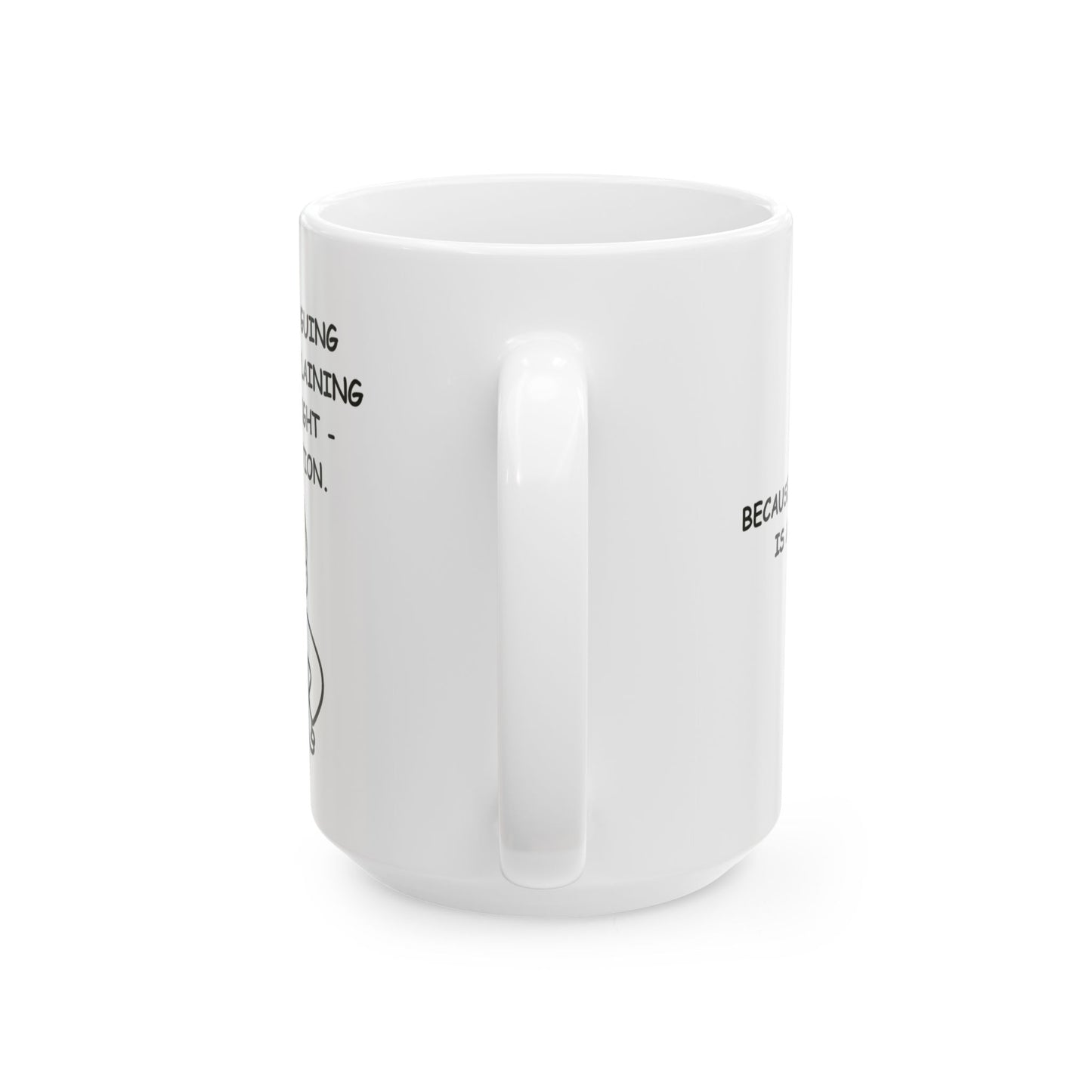 “I'm not arguing, I'm just explaining why I'm right – Kiwi edition.” Ceramic Mug - 11oz & 15oz - 12882