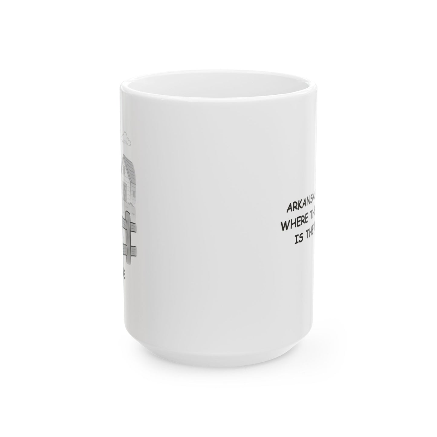 "Arkansas: The place where the simple life is the best life." Ceramic Mug - 13343