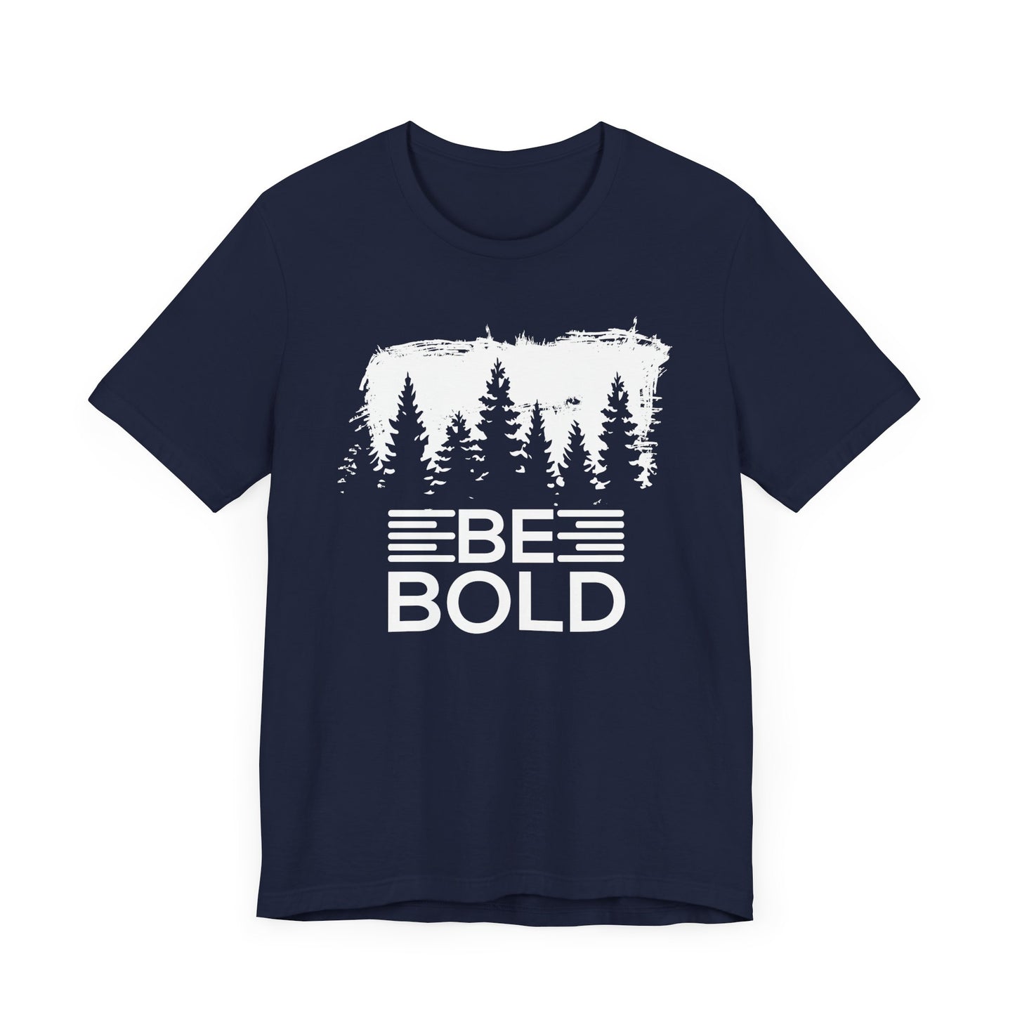 Motivational: Be Bold - Unisex Jersey Short Sleeve Tee - 12508